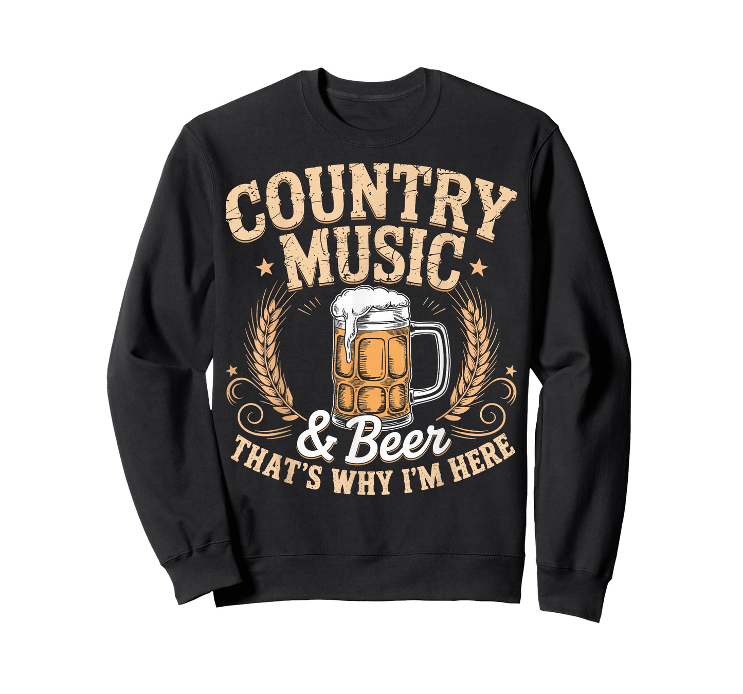 Country Music & Beer Tee That's Why I'm Here Funny T-Shirt