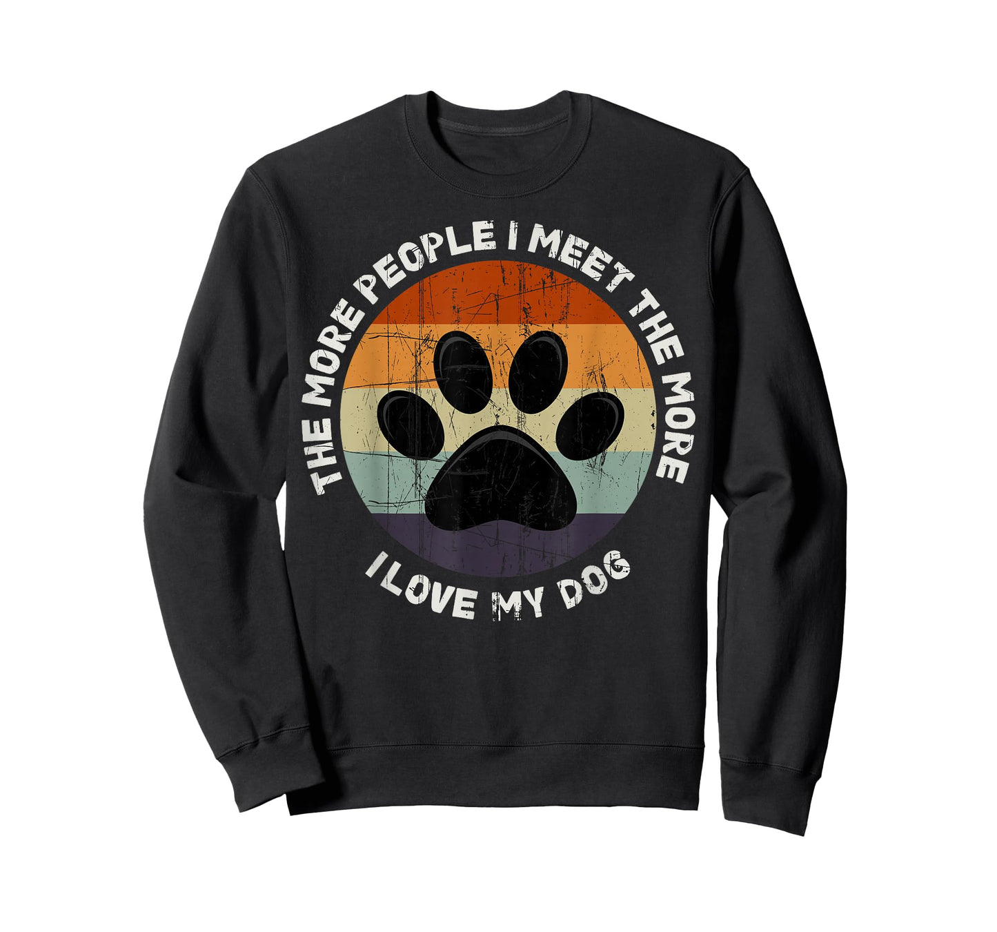 The More People I Meet The More I Like My Dog T-Shirt