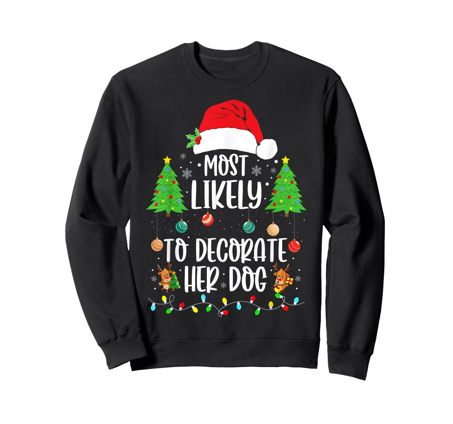 Most Likely To Decorate Her Dog Family Christmas Pajamas T-Shirt