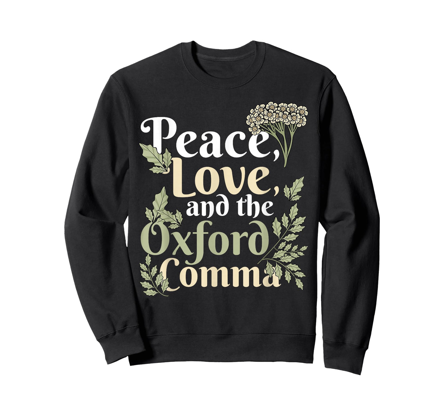 Peace Love And The Oxford Comma English Grammar Humor Joke T-Shirt
