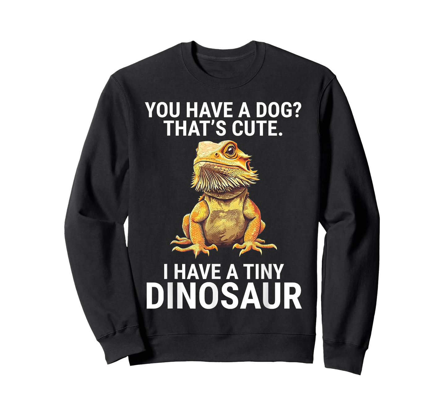 You Have A Dog I Have A Tiny Dinosaur Funny Bearded Dragon T-Shirt