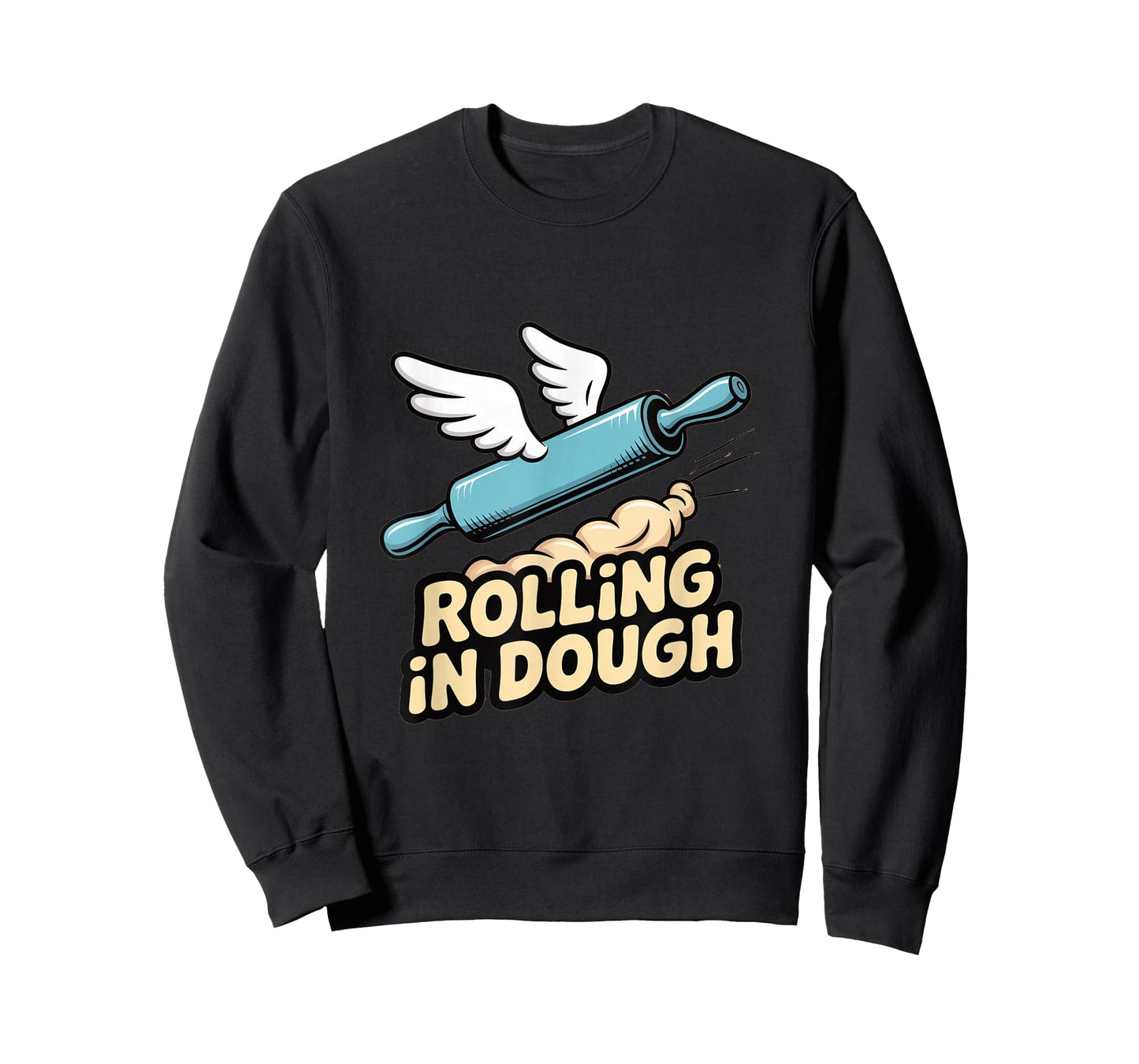 Rolling in Dough Baking Humor T-Shirt
