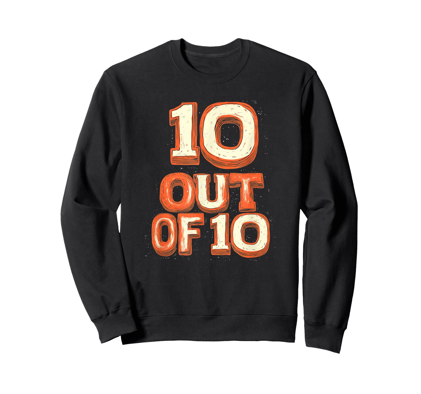 10 Out of 10 Look for Cool Emblem Lovers T-Shirt