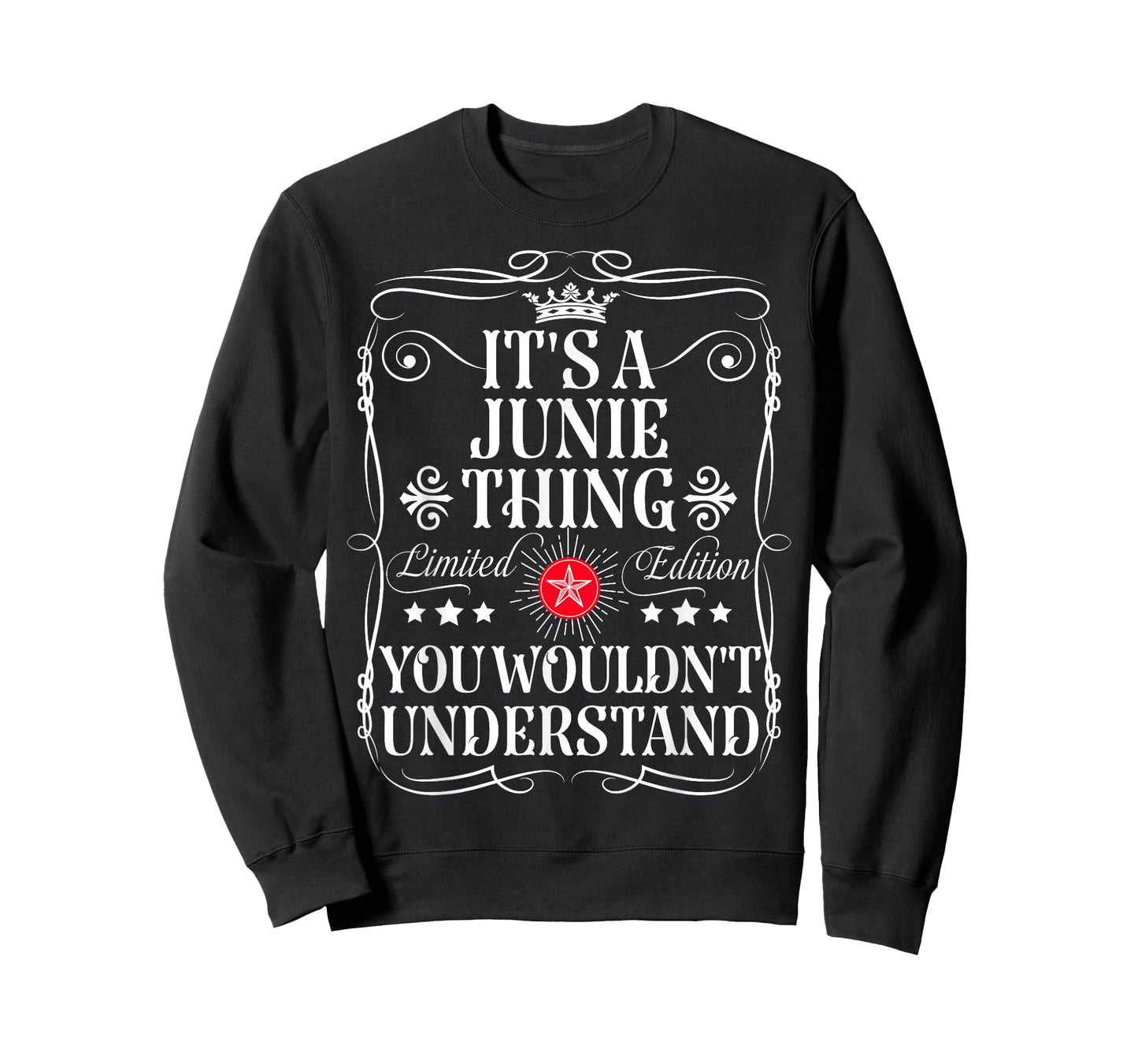 Junie Name Its A Junie Thing You Wouldn't Understand T-Shirt