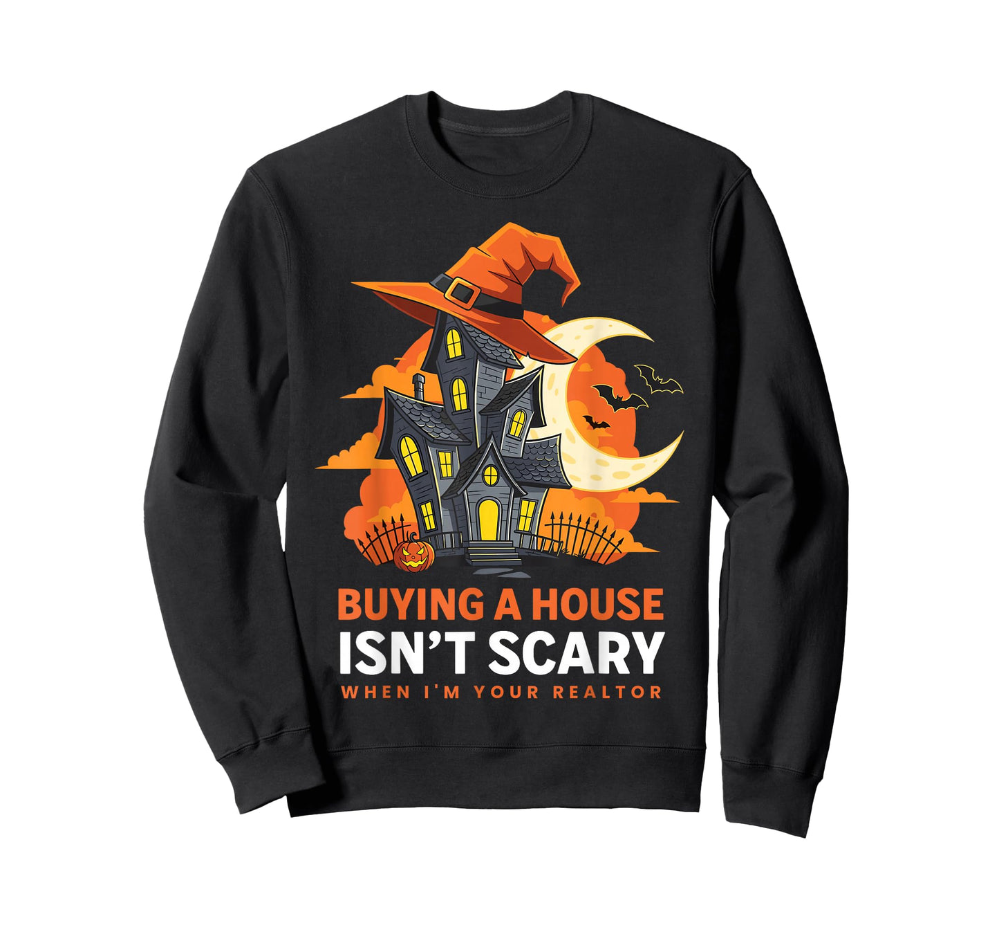 Halloween Realtor Buying A House Isn’t Scary Real Estate T-Shirt