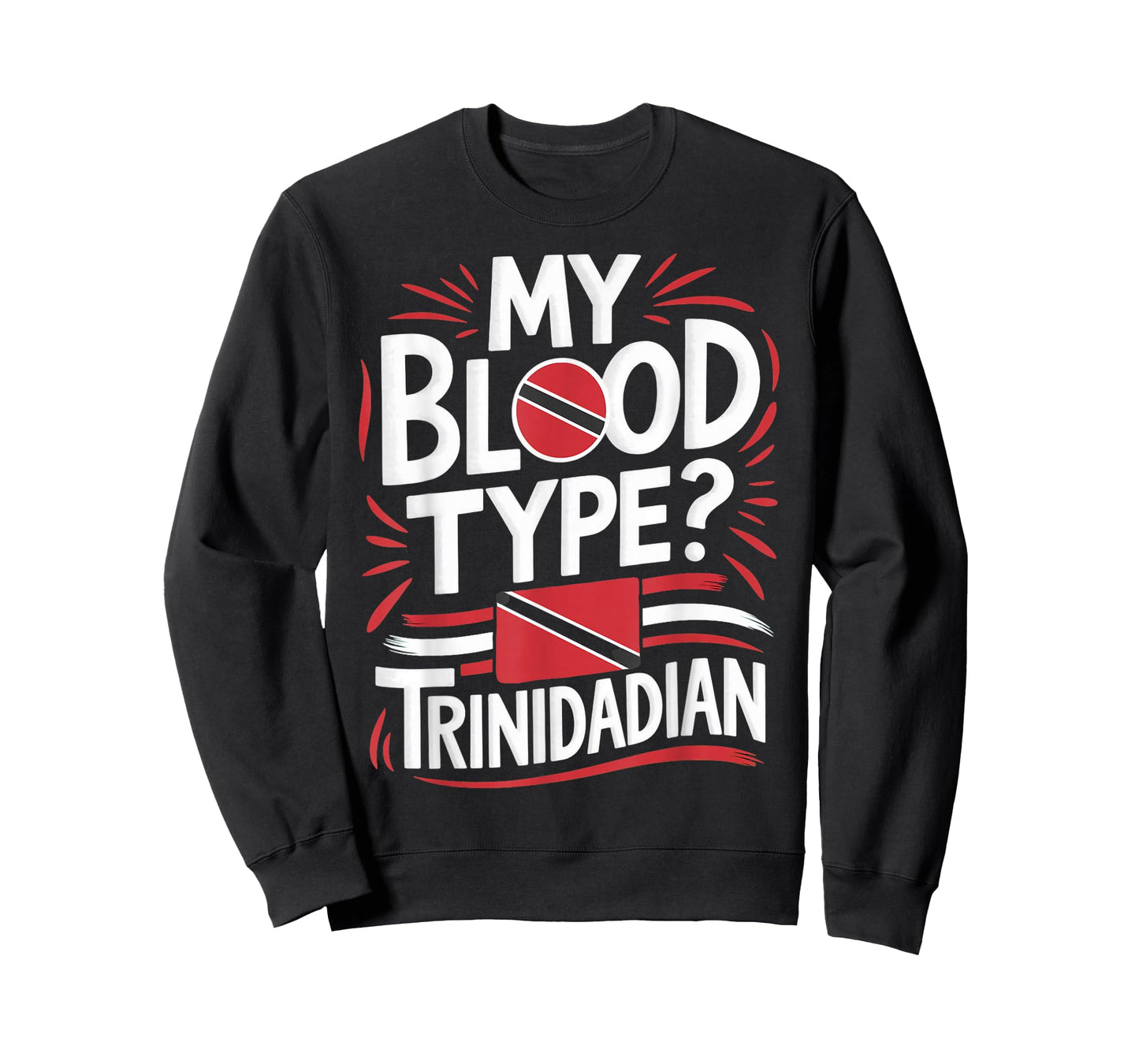 My Blood Type Trinidad And Tobago Flag Trinidadian T-Shirt