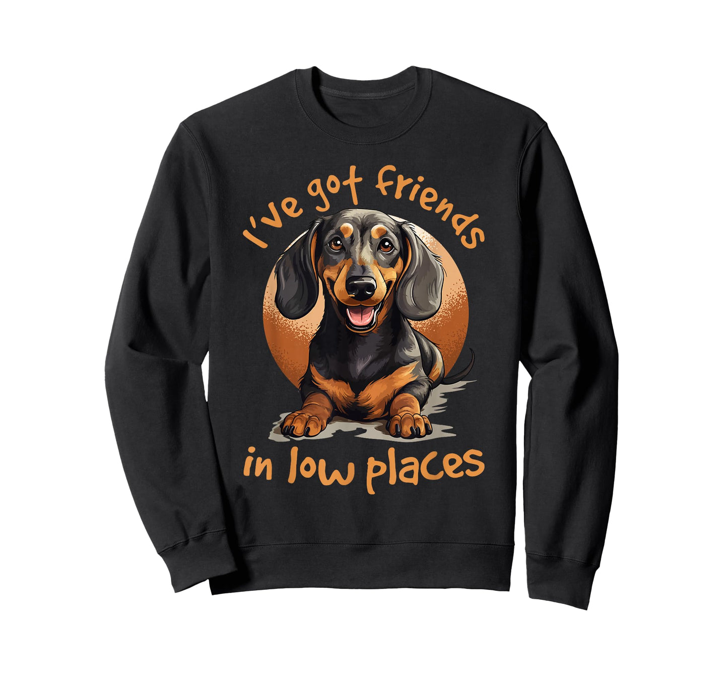 Dachshund wiener sausage dog I've Got Friends In Low Places T-Shirt
