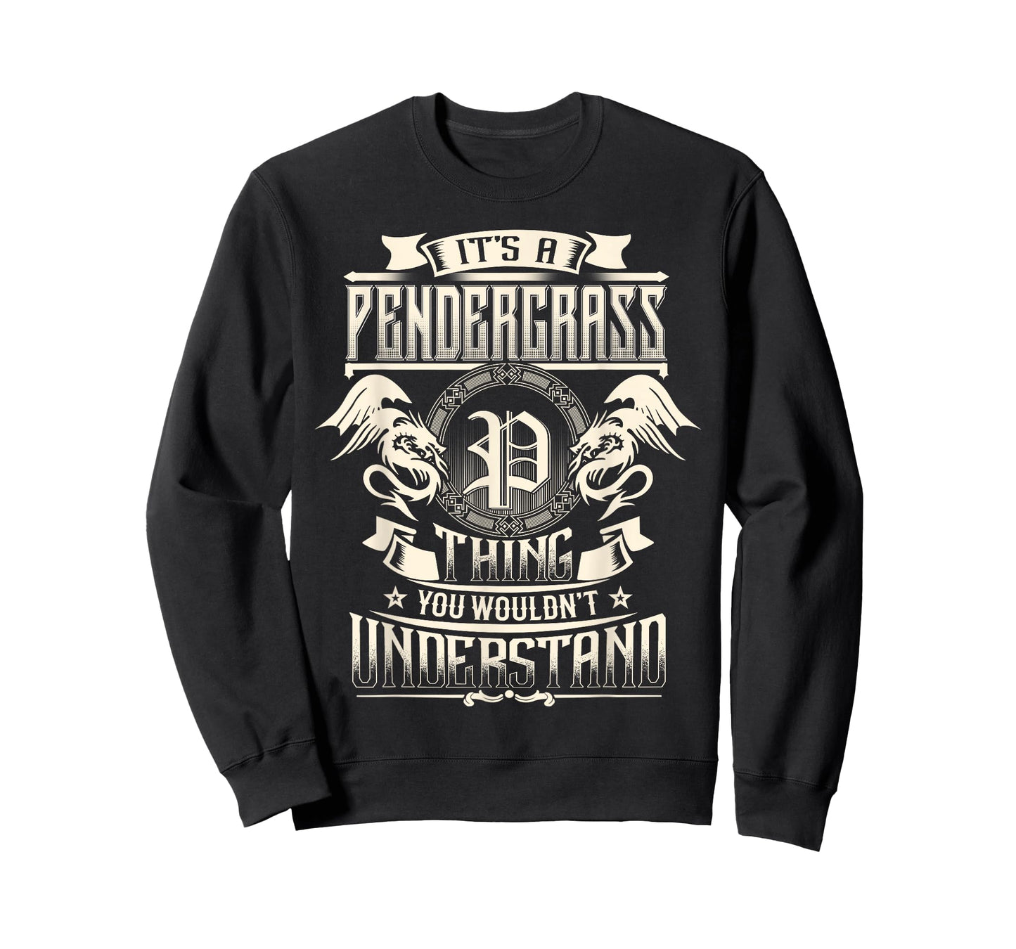 It's A PENDERGRASS Thing You Wouldn't Understand Family Name T-Shirt