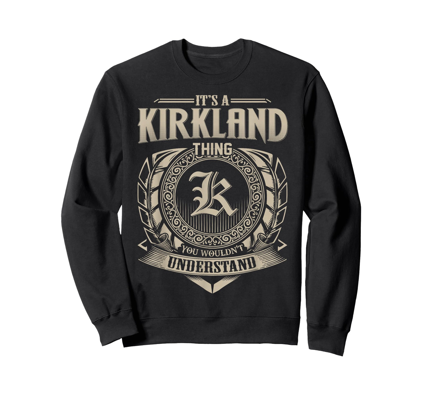 It's A KIRKLAND Thing You Wouldn't Understand Name Vintage T-Shirt