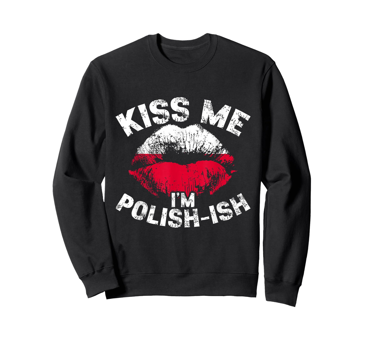 Kiss Me I'm Polish-ish Poland Flag Lips Poland Pride T-Shirt