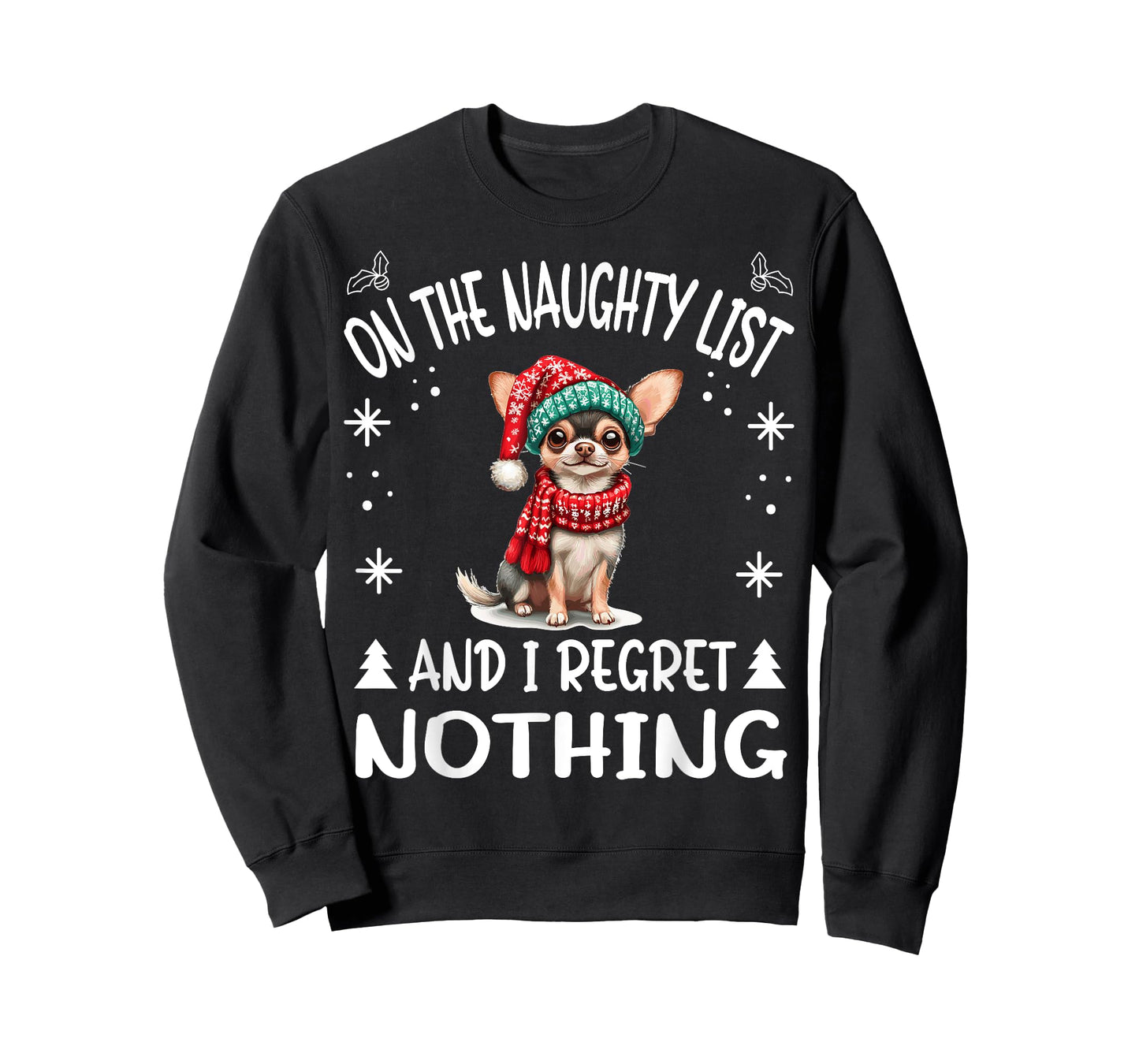 Cute Chihuahua Chiwawa dog Dog Christmas On The Naughty List T-Shirt