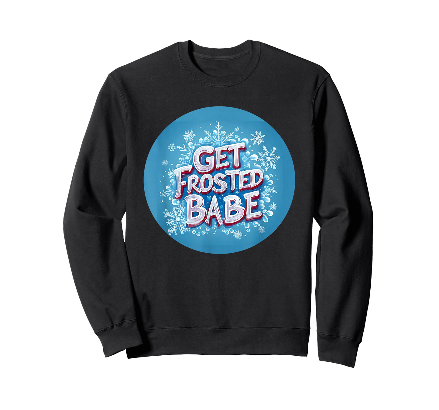 Awesome Get Frosted Babe Logo T-Shirt