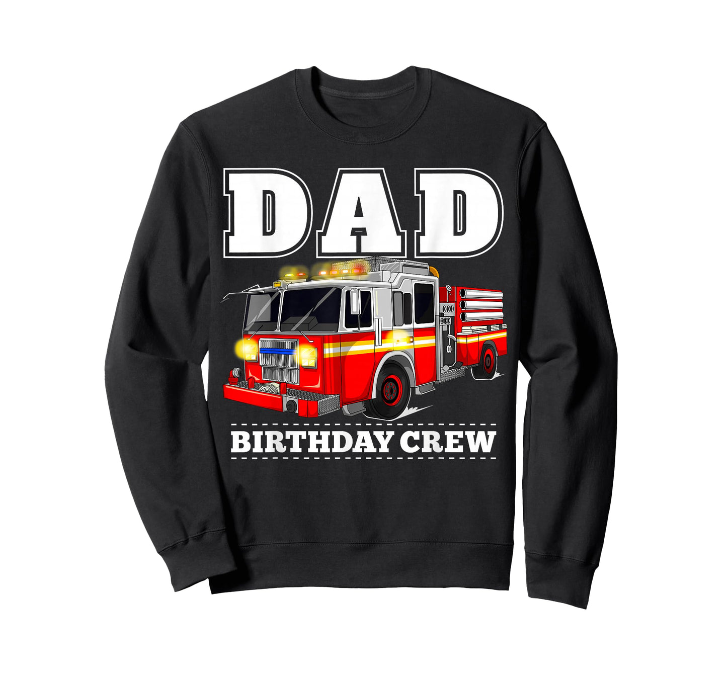 Dad Birthday Crew Fire Truck Firefighter Fireman Party T-Shirt