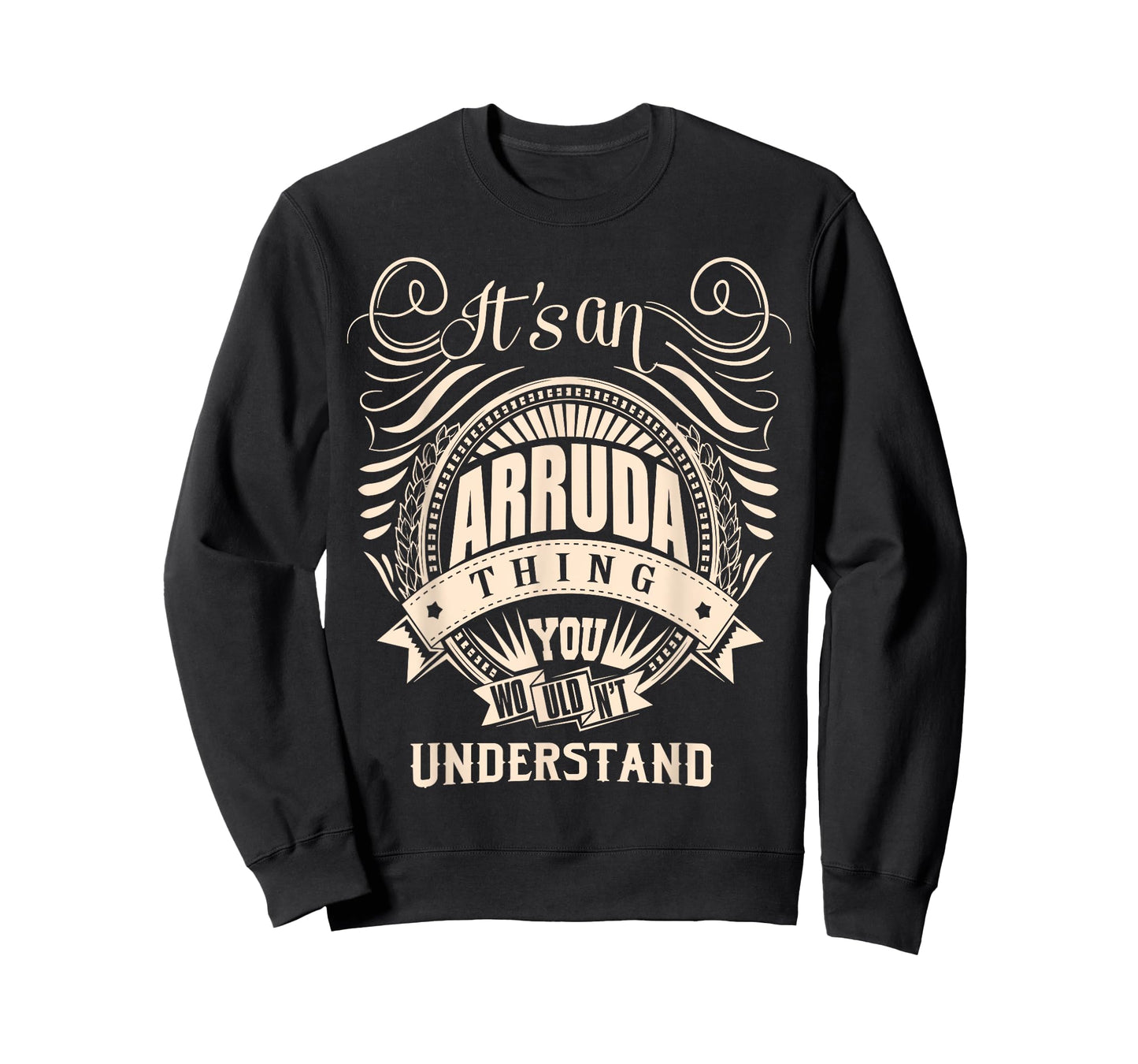 It's an ARRUDA thing you wouldn't understand Gifts T-Shirt