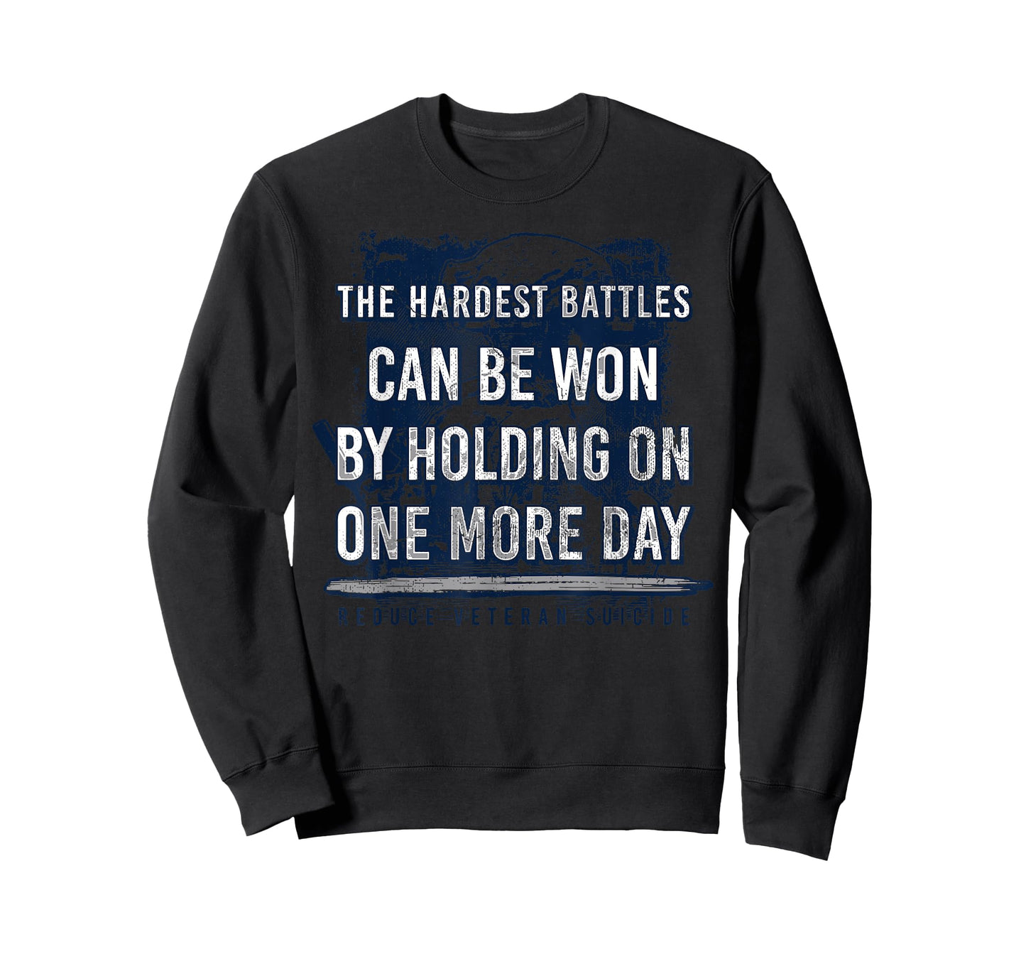 The Hardest Battles Can Be Won By Holding On One More Day T-Shirt