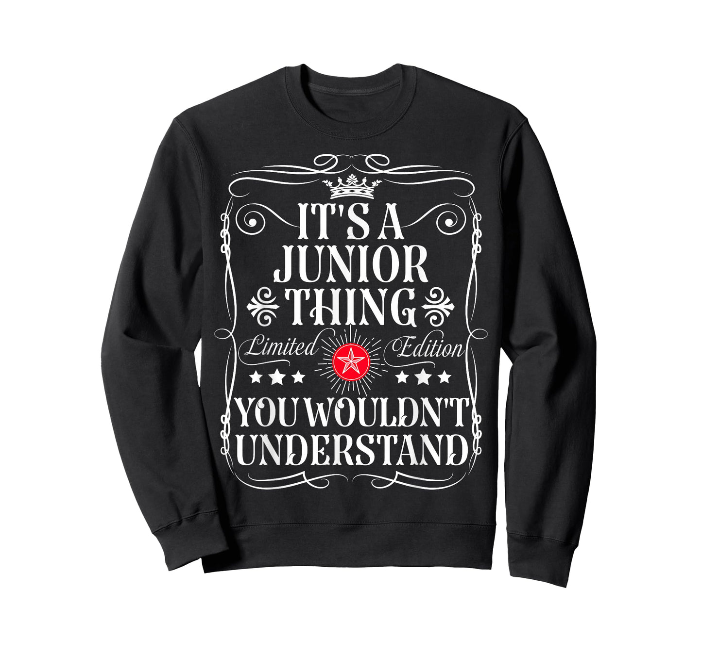 Junior Name Its A Junior Thing You Wouldn't Understand T-Shirt
