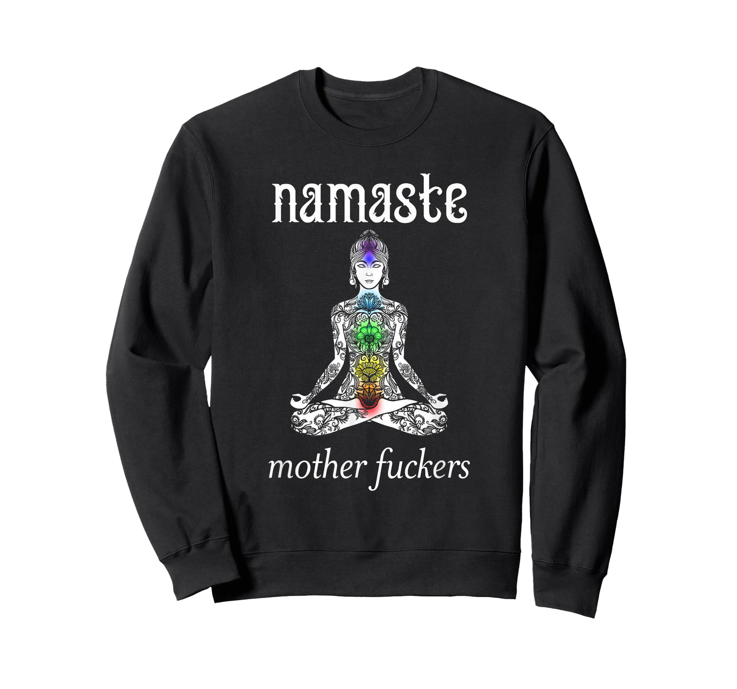 Namaste Mother Fuckers Shirt | Rage Yoga Lotus Flower T-Shirt