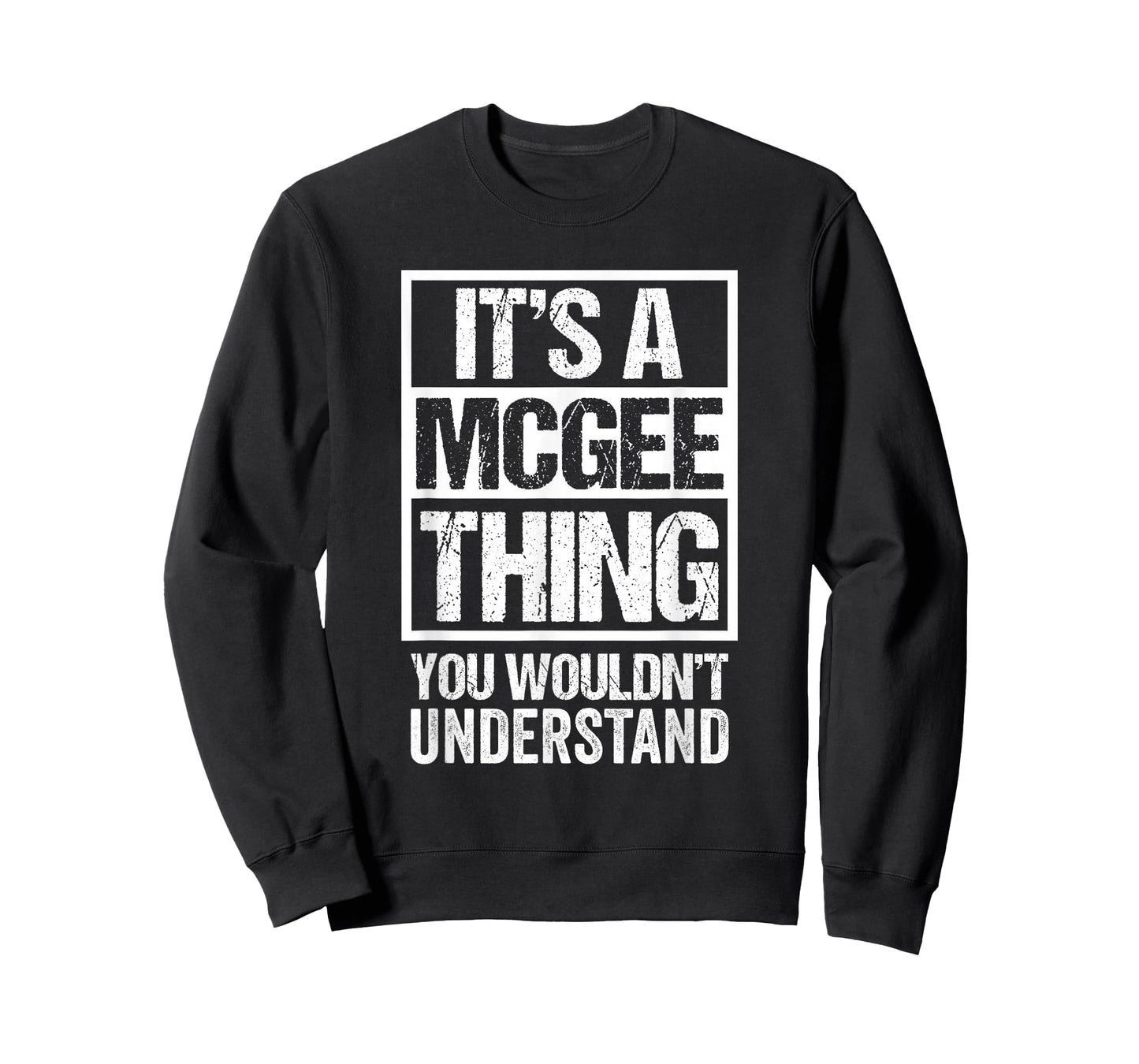 It's A McGee Thing You Wouldn't Understand Surname Name T-Shirt