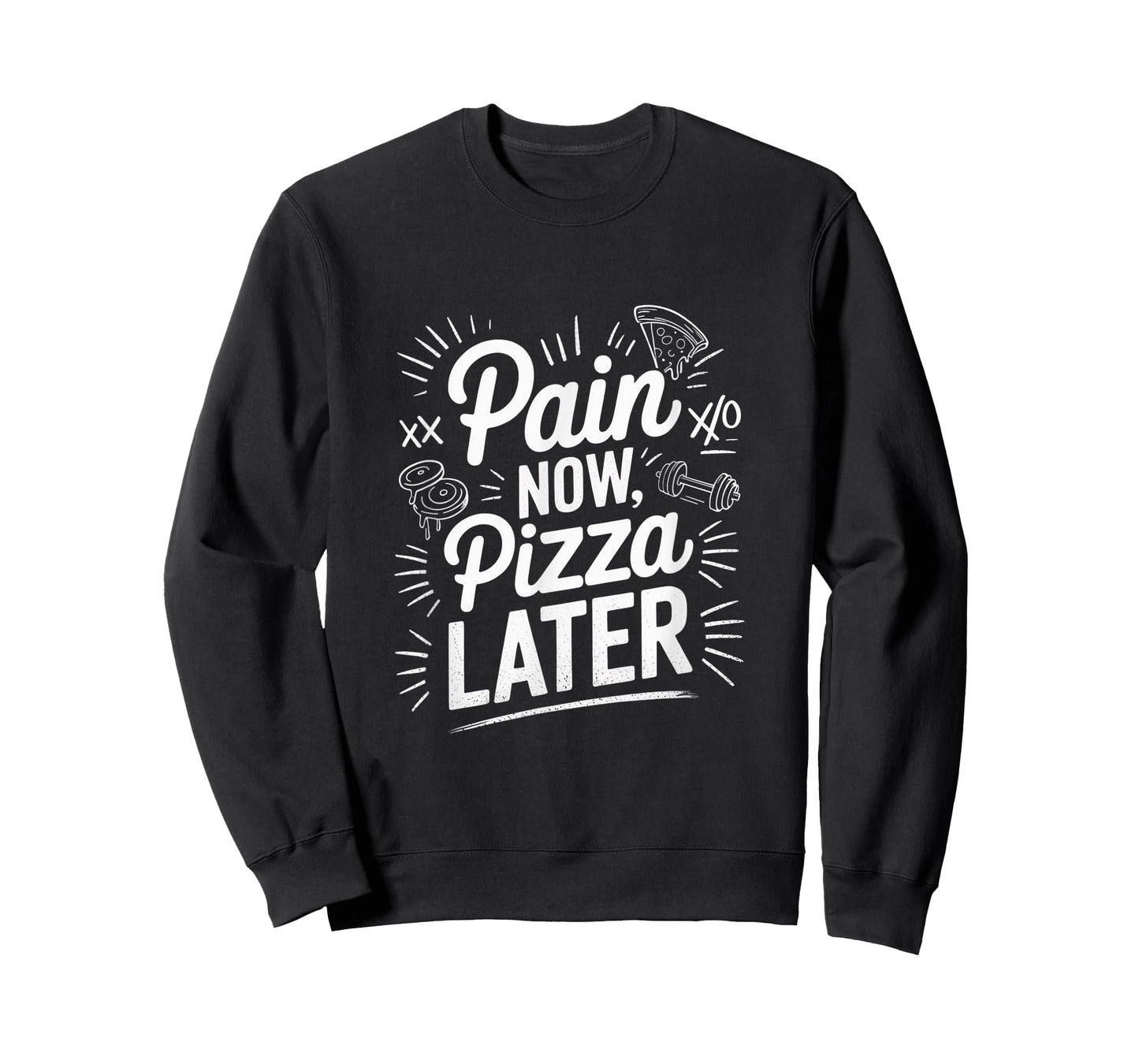 Pain Now Pizza Later Fitness Funny Gym Workout for Men Women T-Shirt