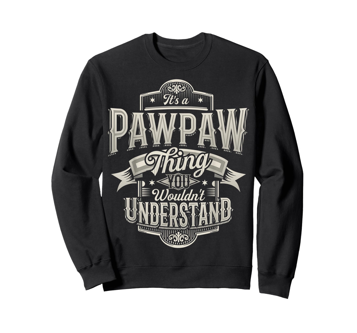 Mens It's a PAWPAW thing you wouldn't understand Awesome Grandpa T-Shirt