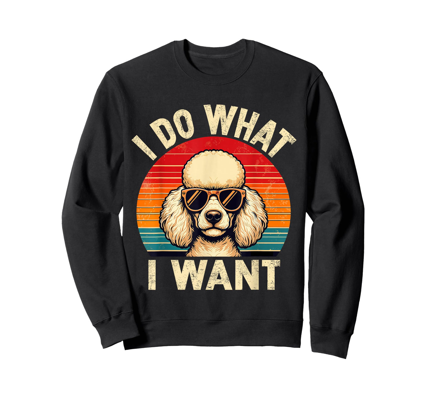 I Do What I Want Poodle Dog Shirt Funny Retro Dog Sunglasses T-Shirt