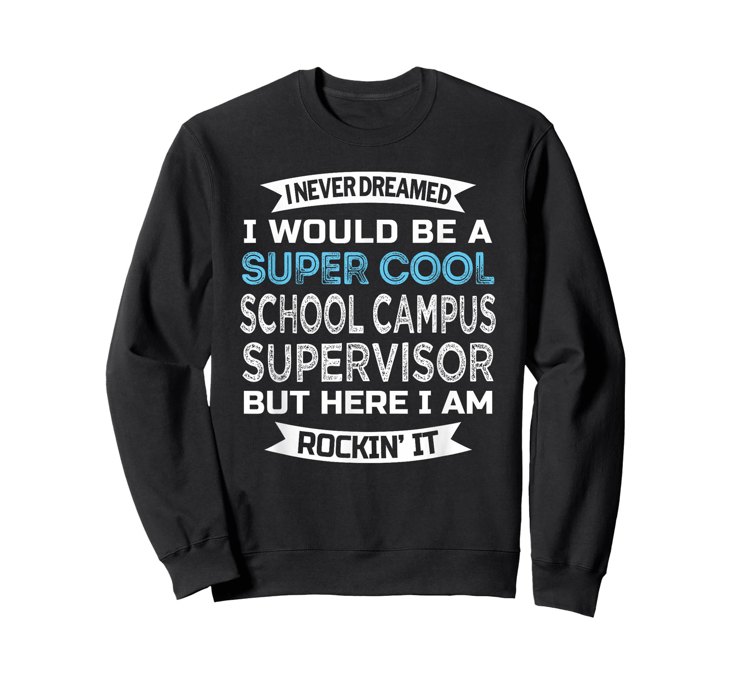 School Campus Supervisor Tshirt Funny T-Shirt