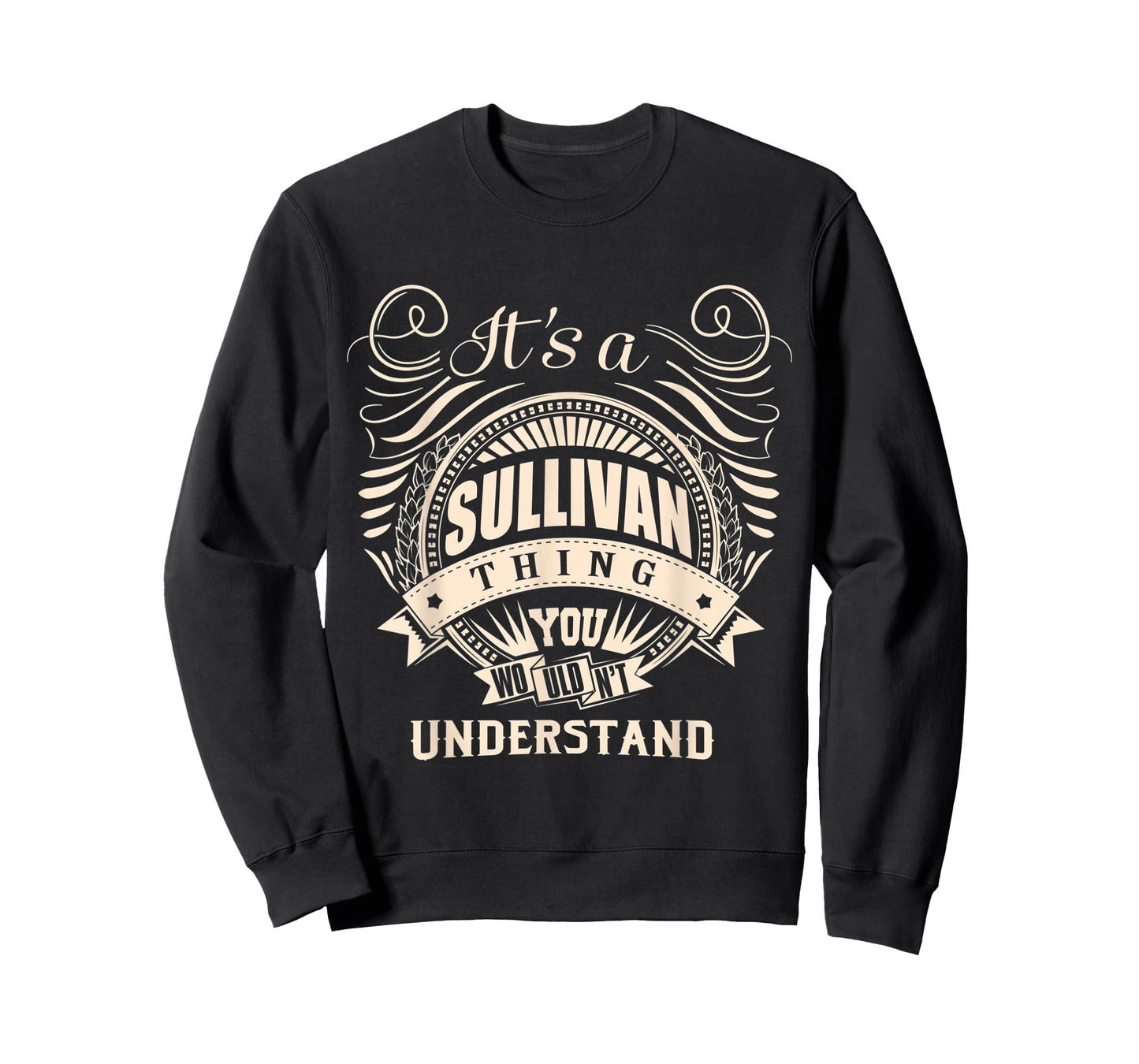 It's a SULLIVAN thing you wouldn't understand Gift T-Shirt