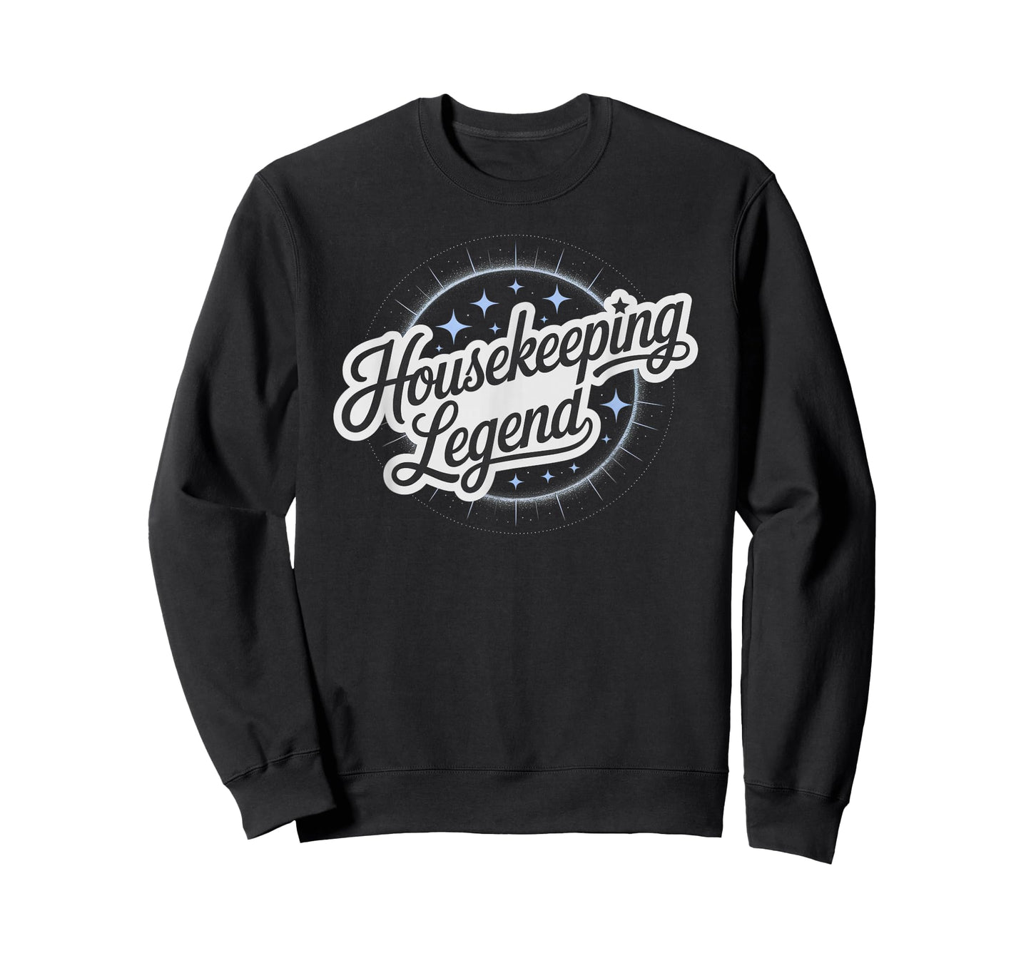 Cute Housekeeping Legend Janitor Ladies Clean Tidy Up Squad T-Shirt