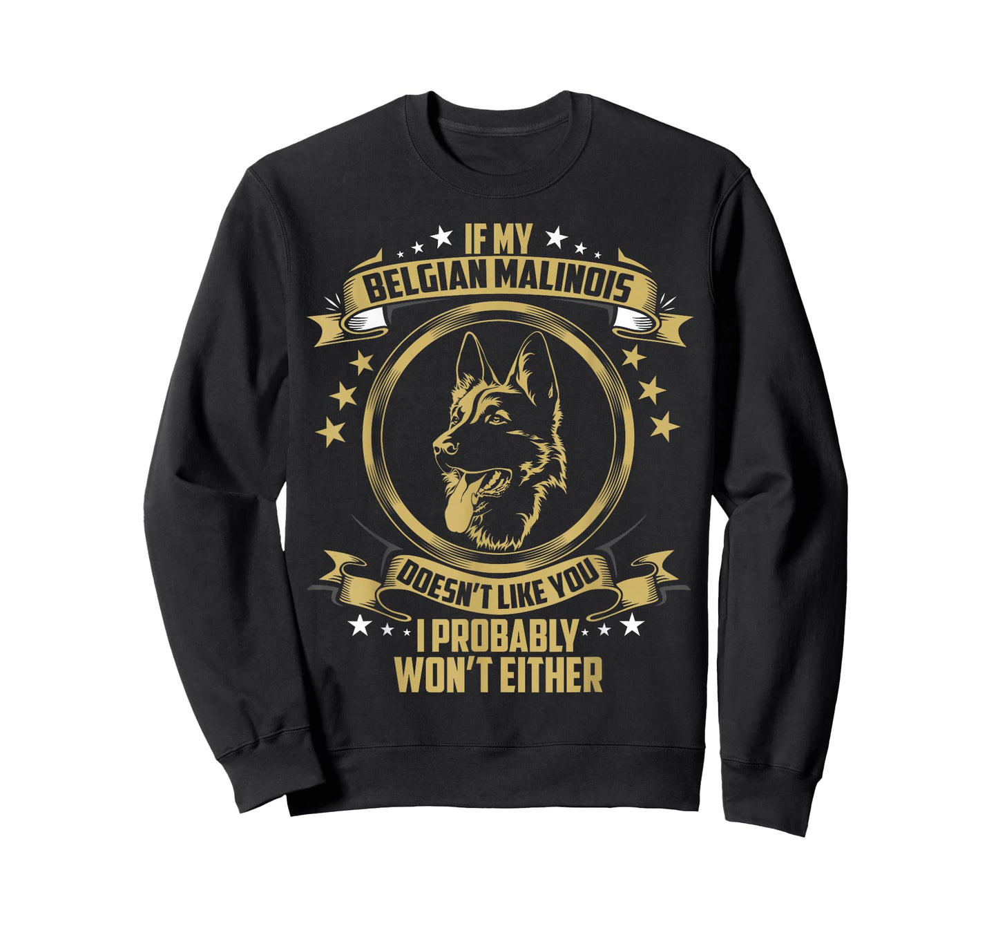 If My Belgian Malinois Shirt Belgian Malinois Owners Dog T-Shirt
