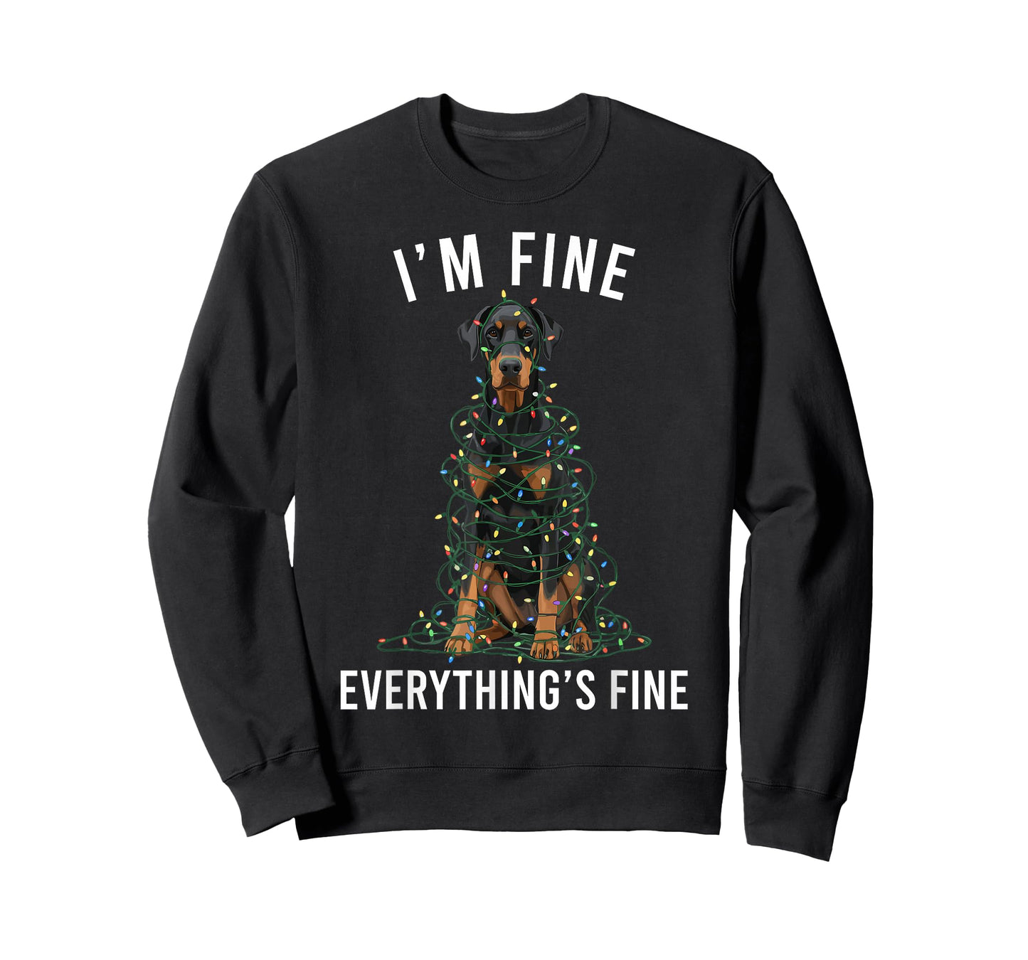 Doberman Pinscher Christmas I'm Fine Everything is Fine T-Shirt