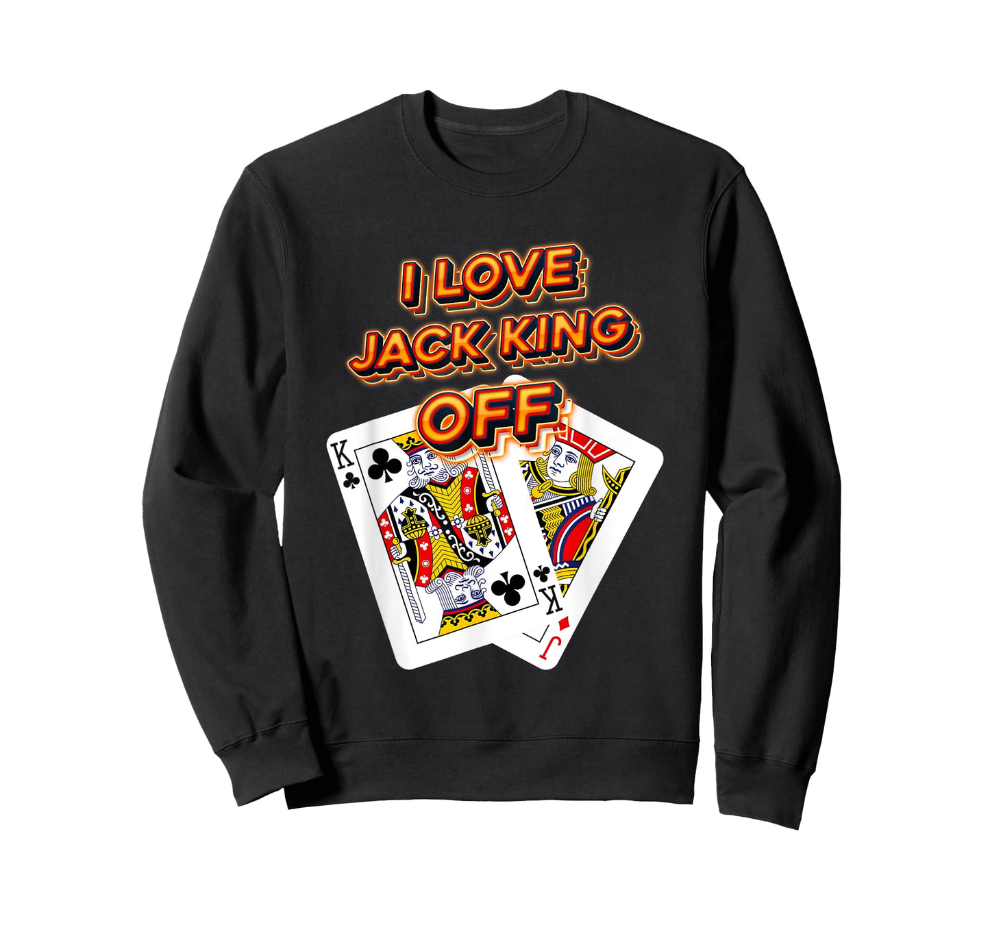 Poker Player I Love Jack King Off Funny Playful Card Gambler T-Shirt
