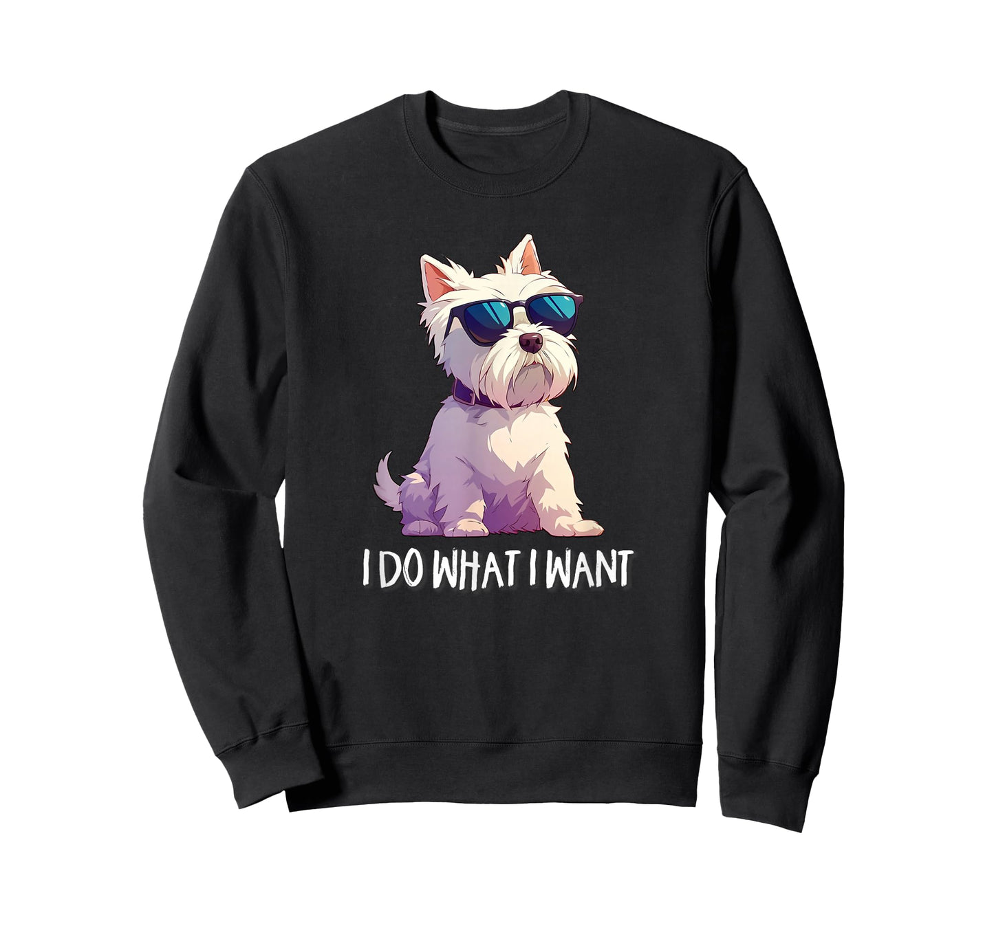 Mens Womens Kids Funny Do What I Want Westie Dog Lover T-Shirt
