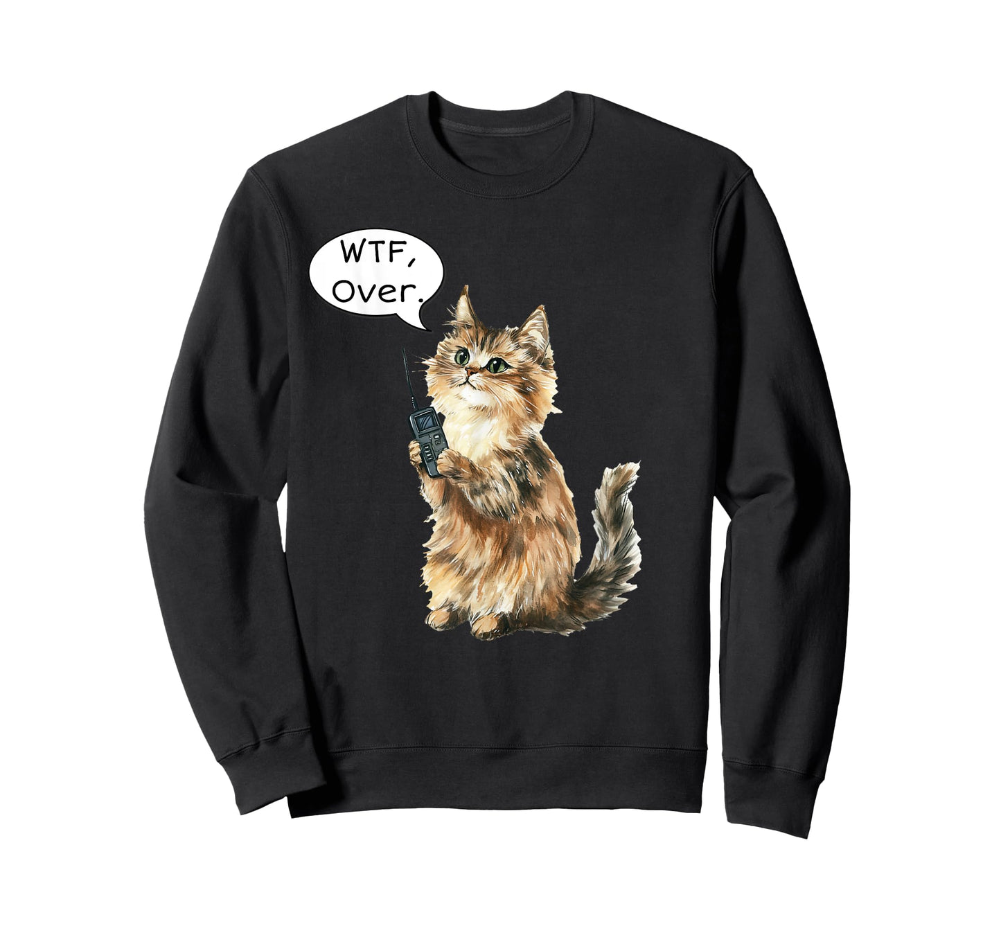 WTF, Over. Walkie Talkie Fluffy Cat Funny Meme Cat Lover T-Shirt