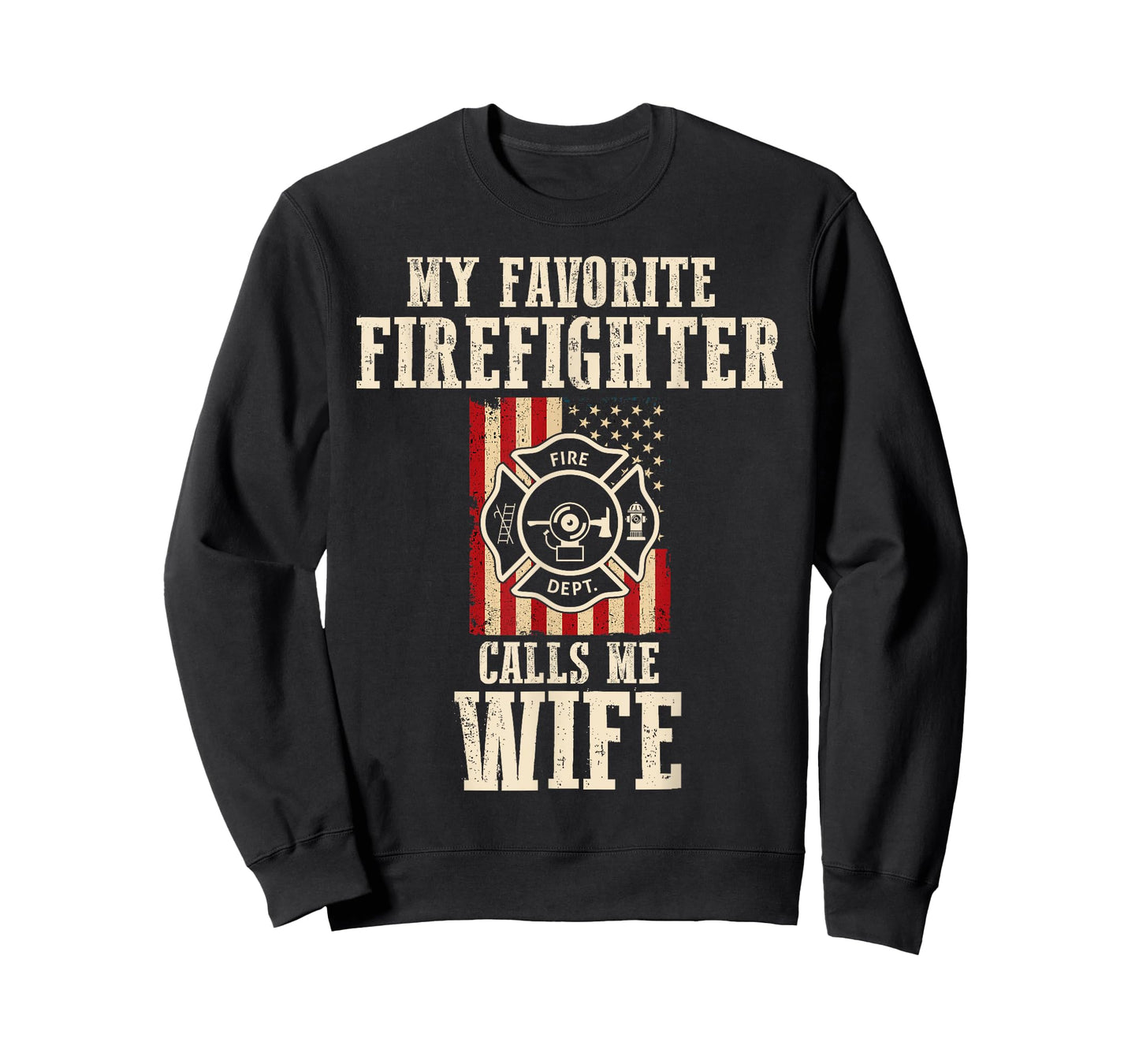 My Favorite Firefighter Calls Me Wife USA American Flag T-Shirt