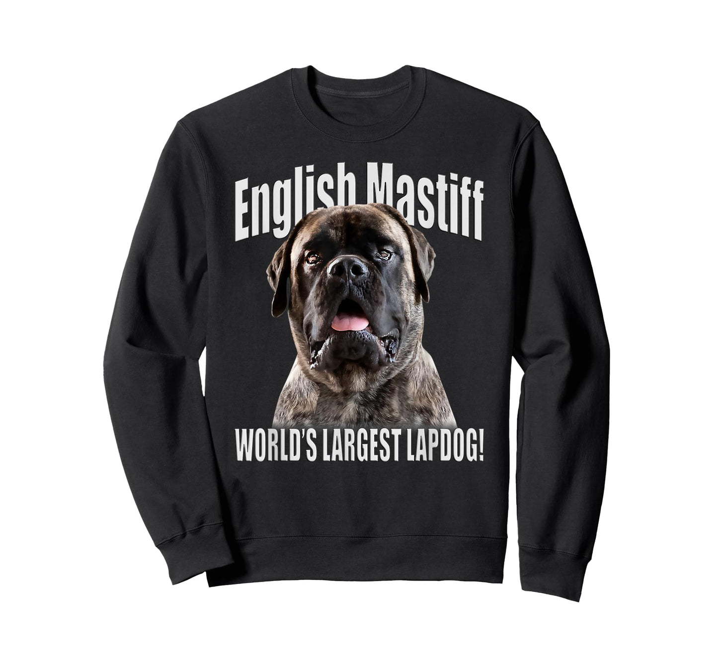 English Mastiff - World’s Largest Lapdog! - English Mastiff T-Shirt