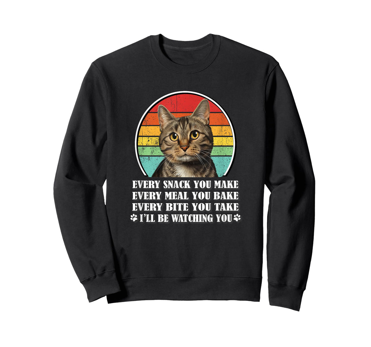 Every Snack You Make Brown Tabby Cat Lover Men Women Kids T-Shirt