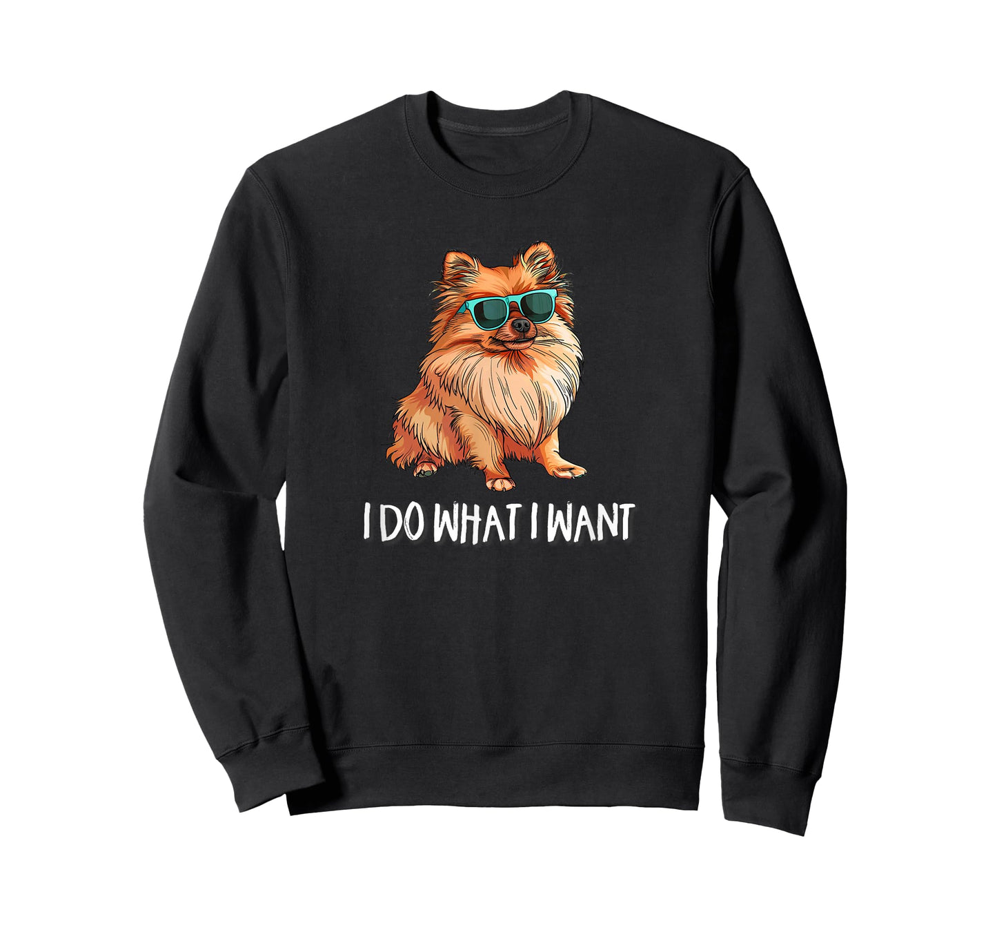 Mens Womens Funny I Do What I Want Pomeranian Lover T-Shirt