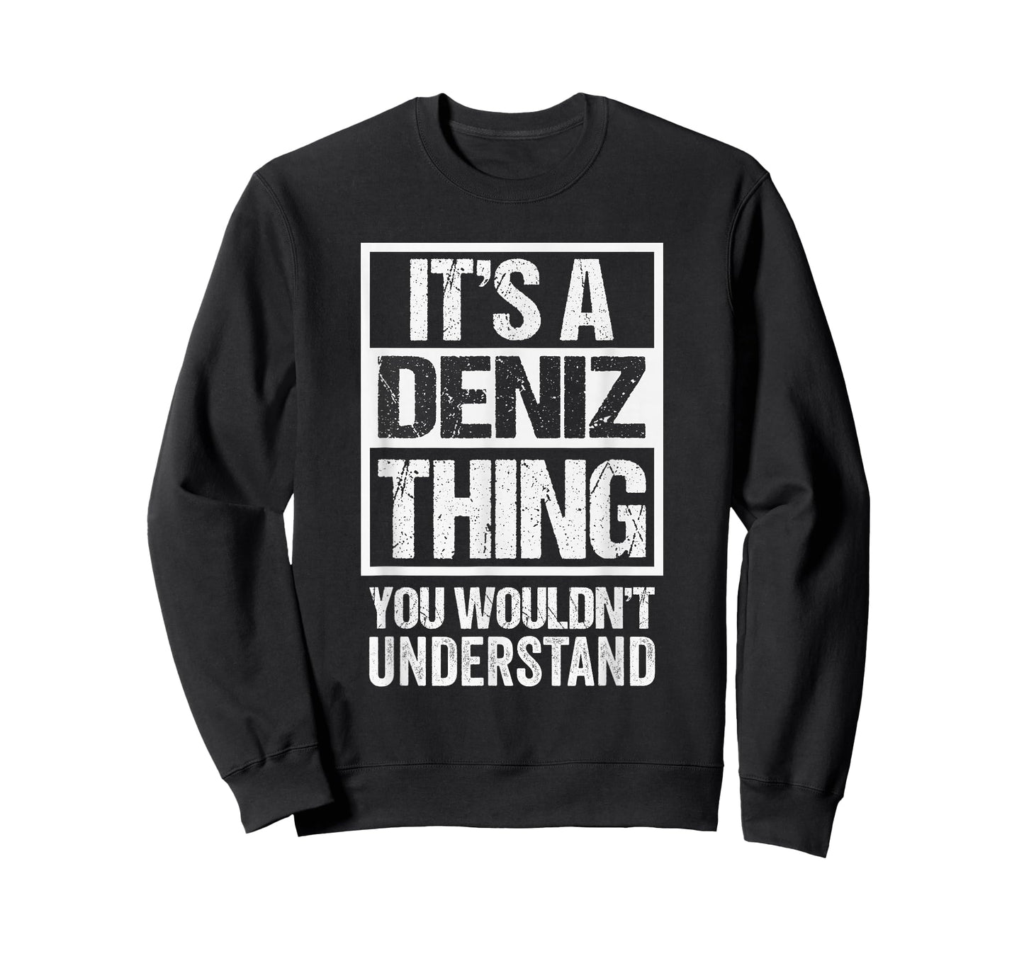 It's A Deniz Thing You Wouldn't Understand T-Shirt