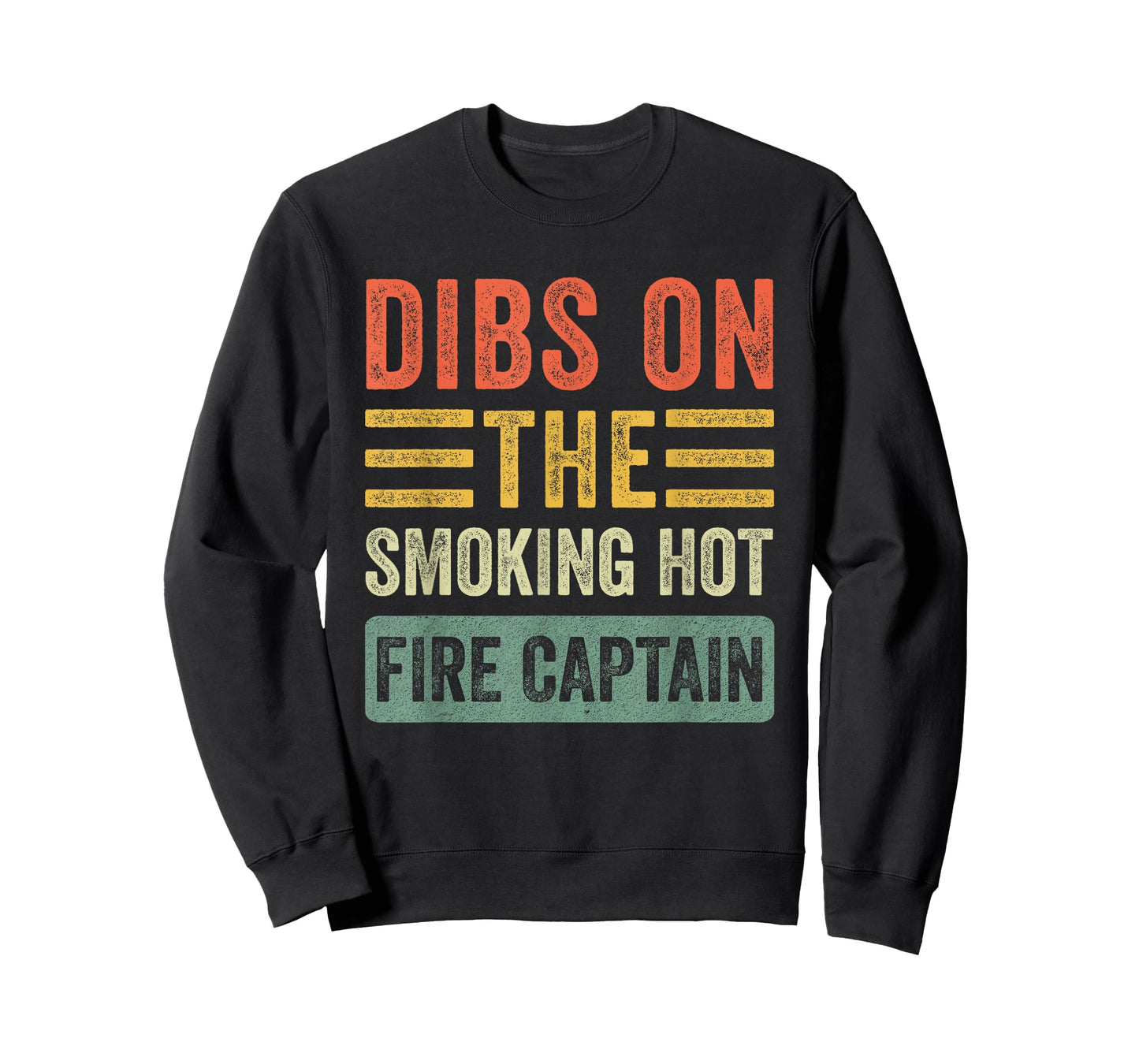 Dibs on The Smoking Hot Fire Captain Funny Wife Girlfriend T-Shirt