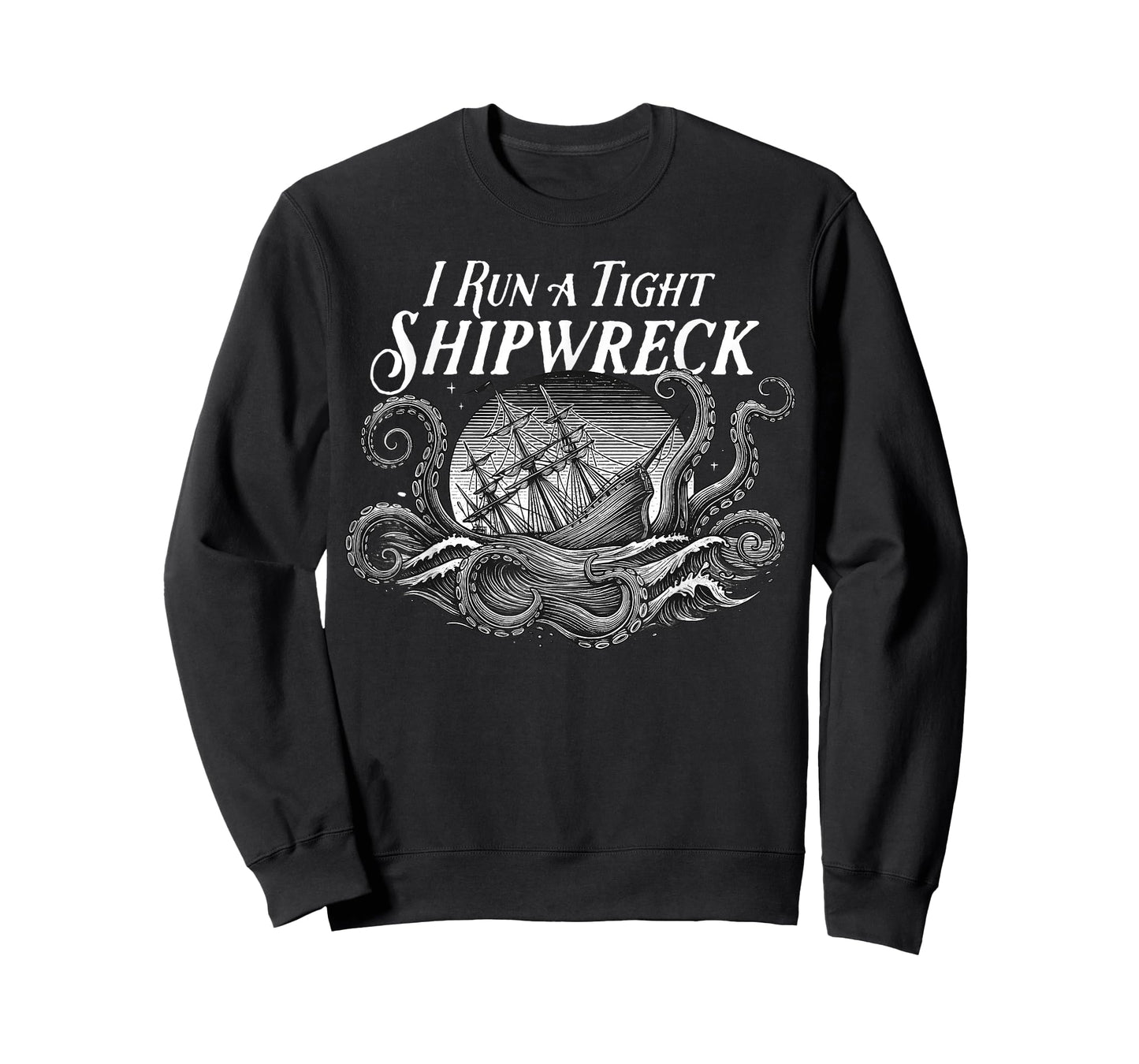 Funny I Run A Tight Shipwreck Vintage Nautical Style T-Shirt