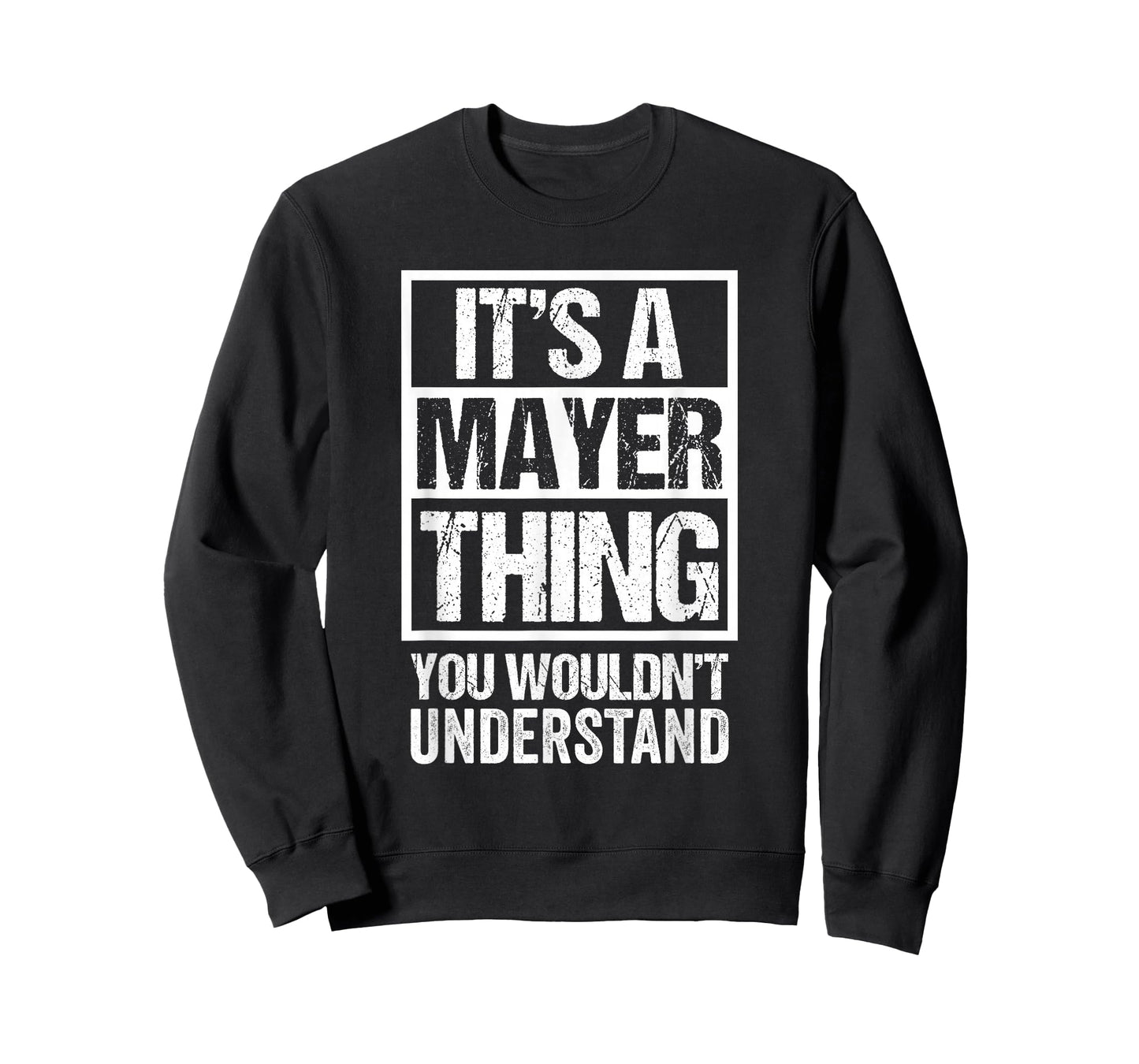 It's A Mayer Thing You Wouldn't Understand T-Shirt
