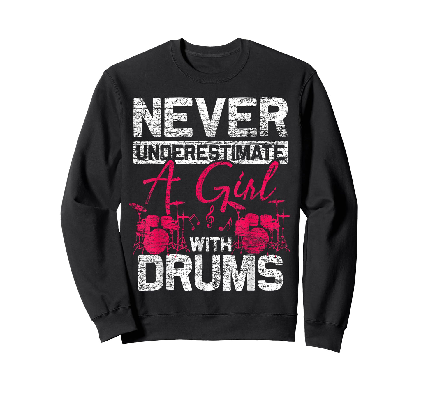 Drummer Women Never Underestimate A Girl With Drums T-Shirt