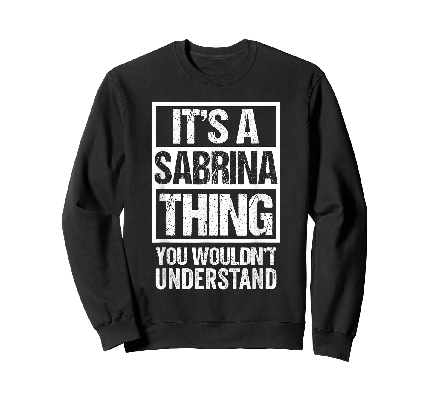 It's A Sabrina Thing You Wouldn't Understand T-Shirt