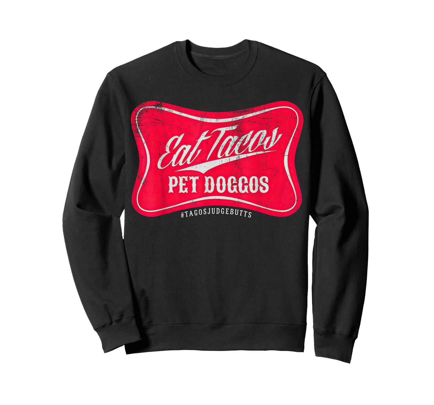 Eat Tacos Pet Doggos Funny Dog Lover Taco Foodie T-Shirt