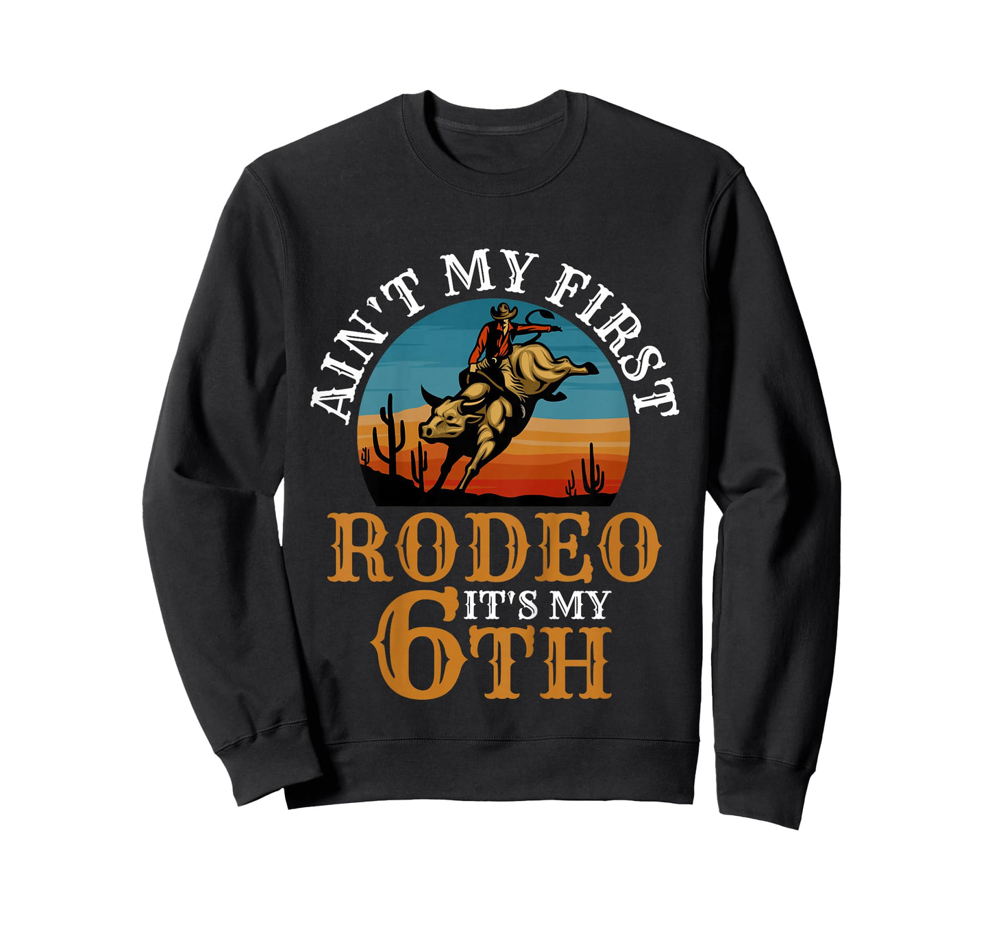 Ain't My First Rodeo Bull Riding 6th Birthday For Kids Funny T-Shirt