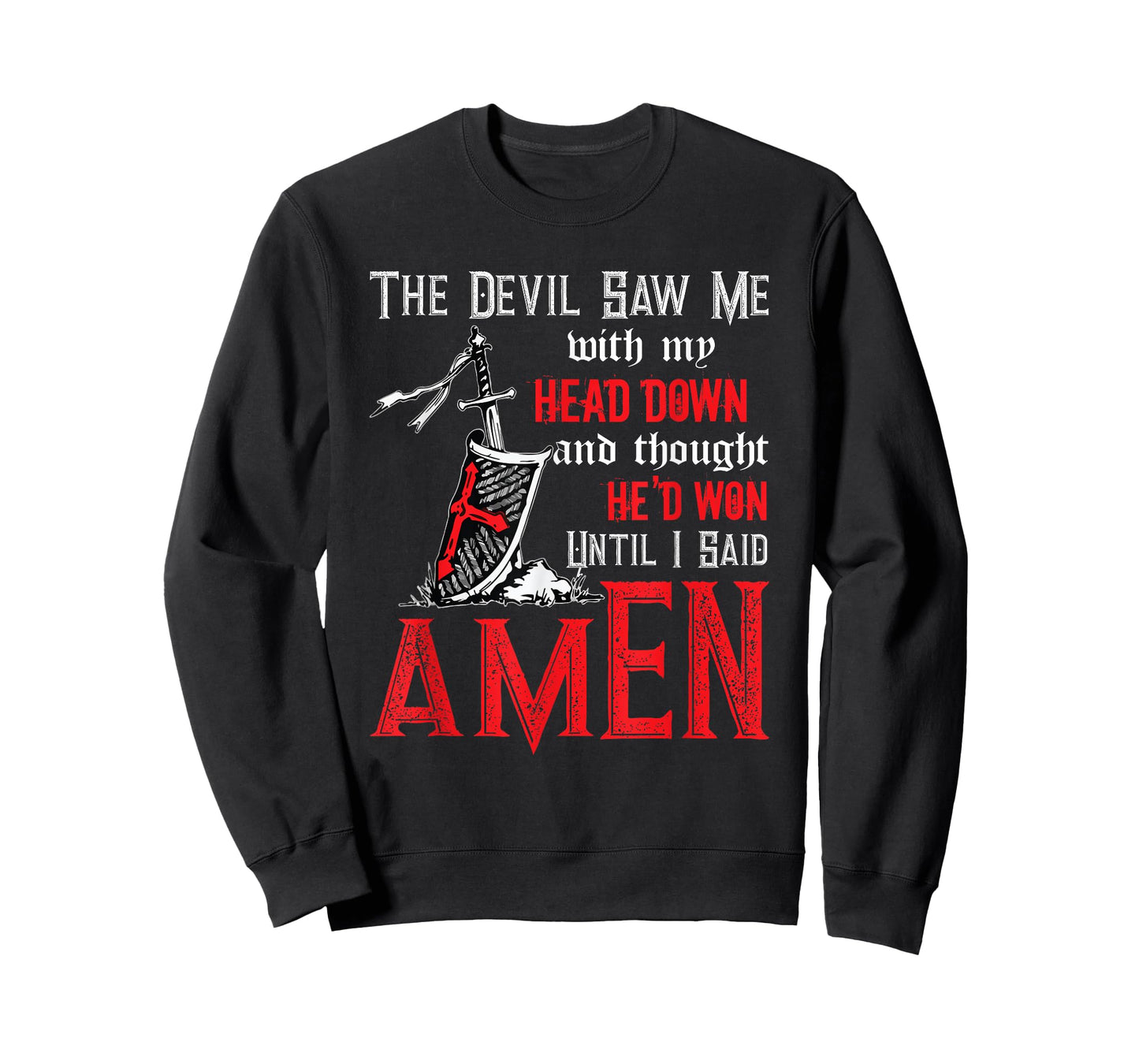 The Devil Saw Me With My Head Down Thought He'd Won Tee T-Shirt