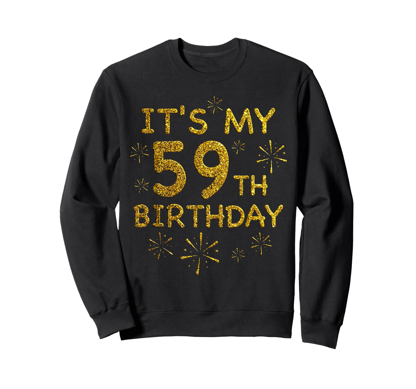 Funny Its My 59th Birthday Shirt 59 Year Old Birthday Shirt T-Shirt