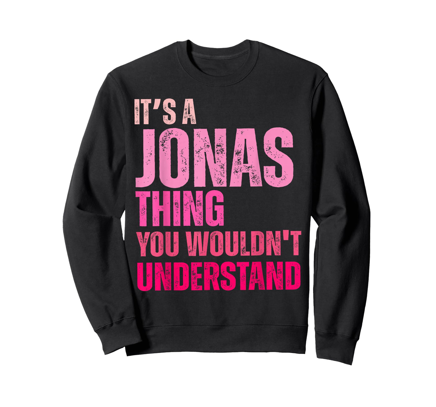 It's A Jonas Thing You Wouldn't Understand Birth-Day T-Shirt