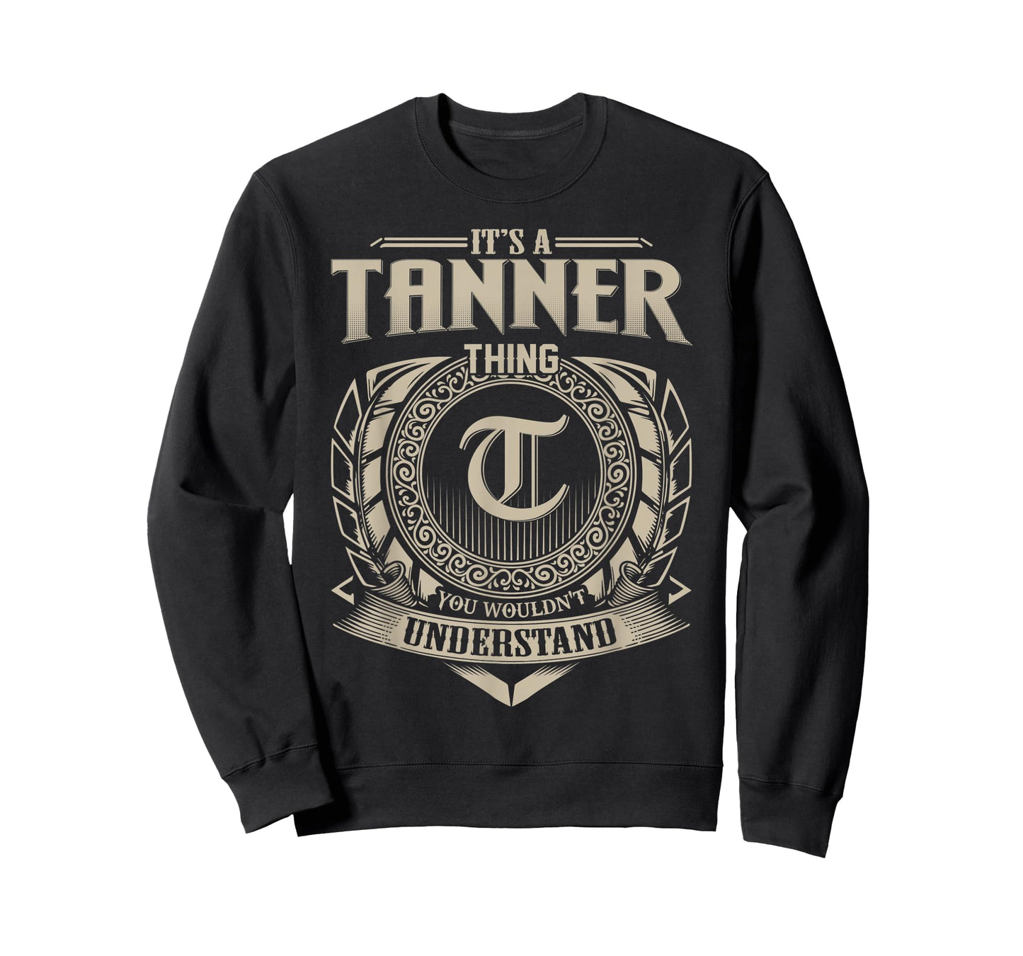 It's A TANNER Thing You Wouldn't Understand Name Vintage T-Shirt