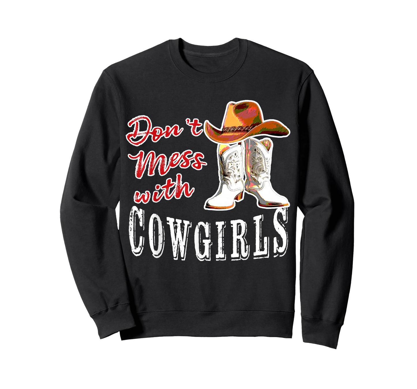 Lets Go Girls Country Western Fans Don't Mess With Cowgirls T-Shirt